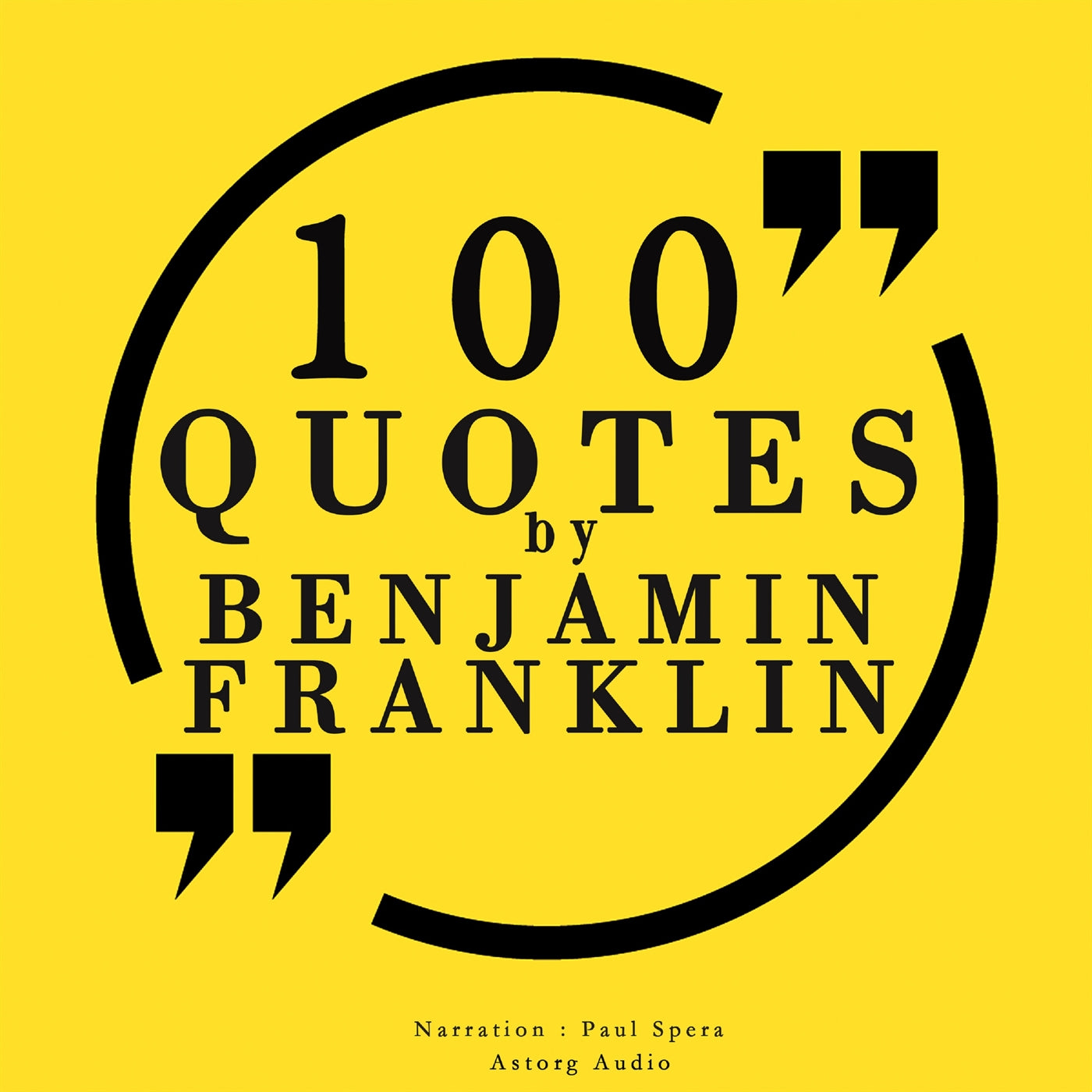 100 Quotes by Benjamin Franklin – Ljudbok