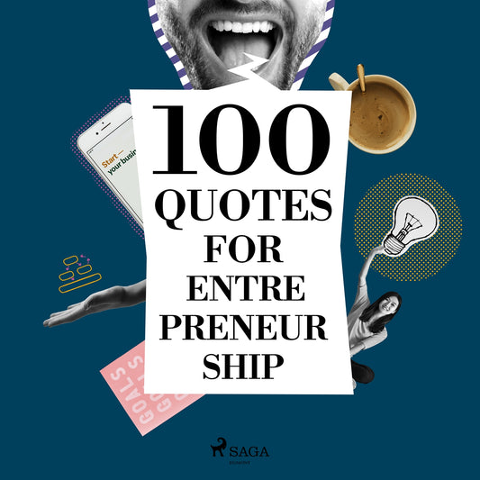 100 Quotes for Entrepreneurship – Ljudbok