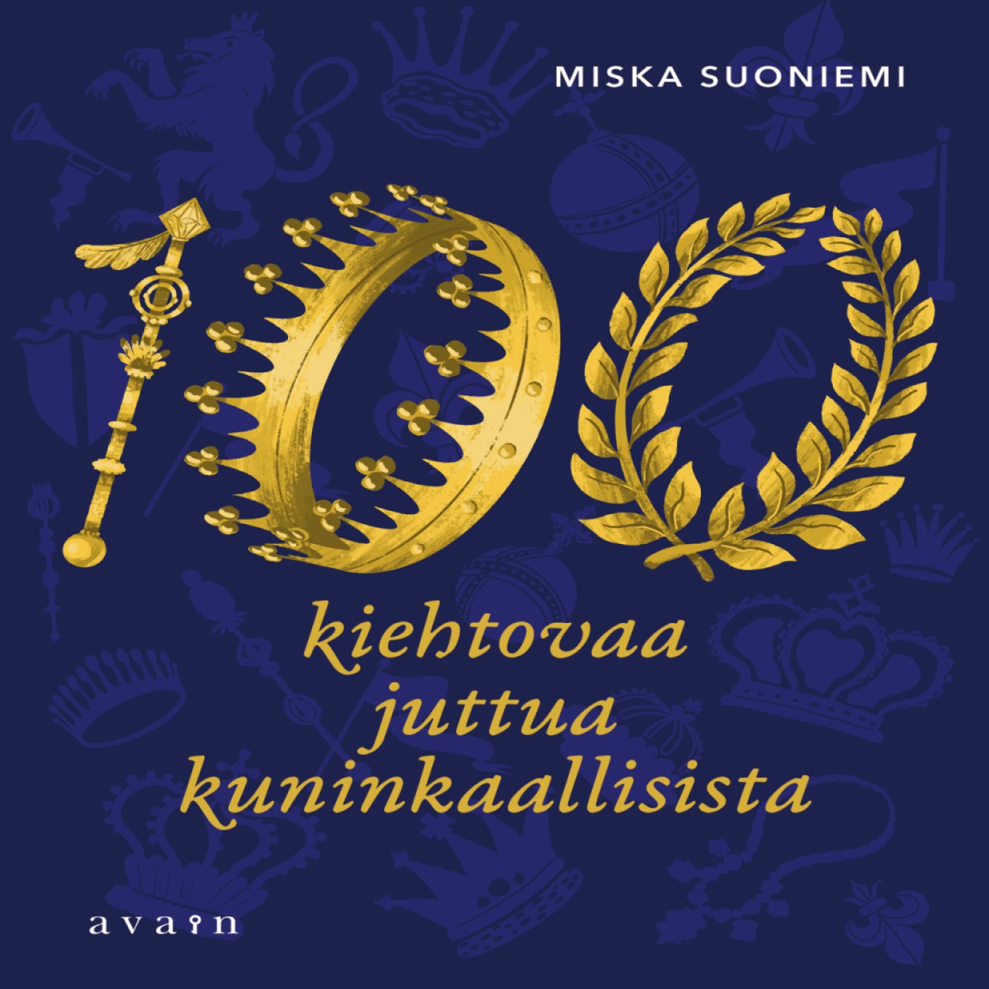 100 kiehtovaa juttua kuninkaallisista – Ljudbok