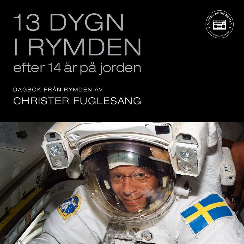 13 dygn i rymden efter 14 år på jorden: dagbok från rymden – Ljudbok