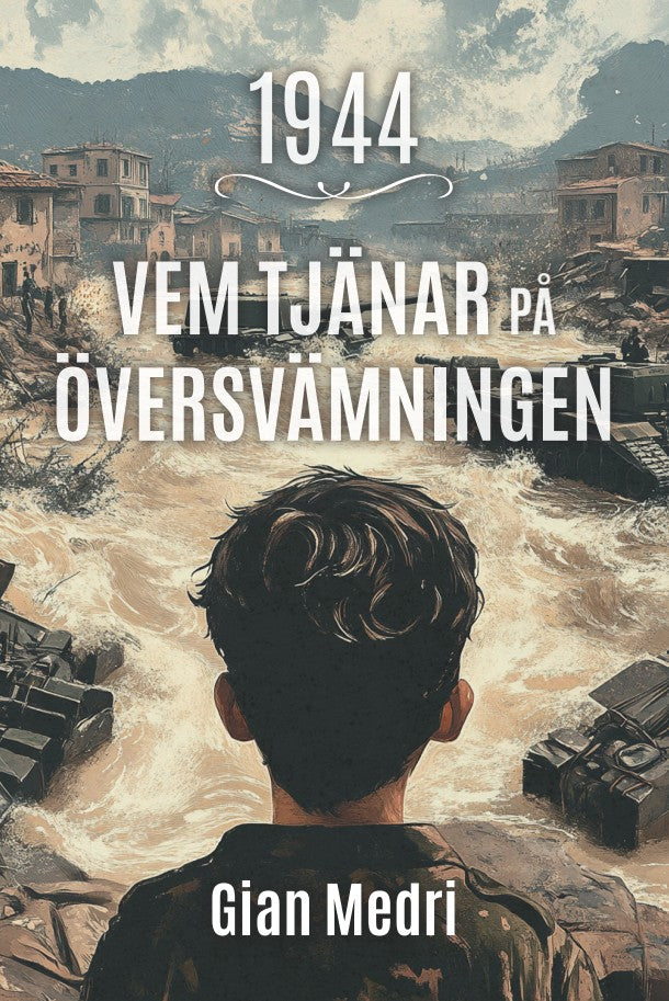 1944 : vem tjänar på översvämningen? – E-bok