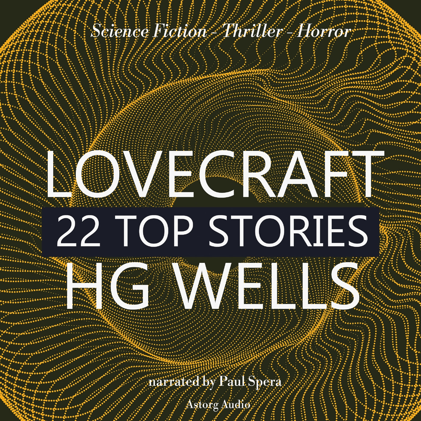 22 Top Stories of H. P. Lovecraft & H. G. Wells – Ljudbok