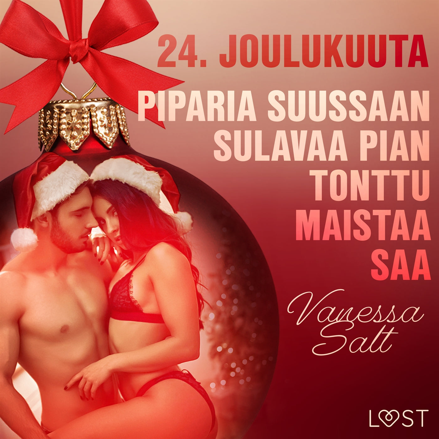 24. joulukuuta: Piparia suussaan sulavaa pian tonttu maistaa saa – eroottinen joulukalenteri – Ljudbok
