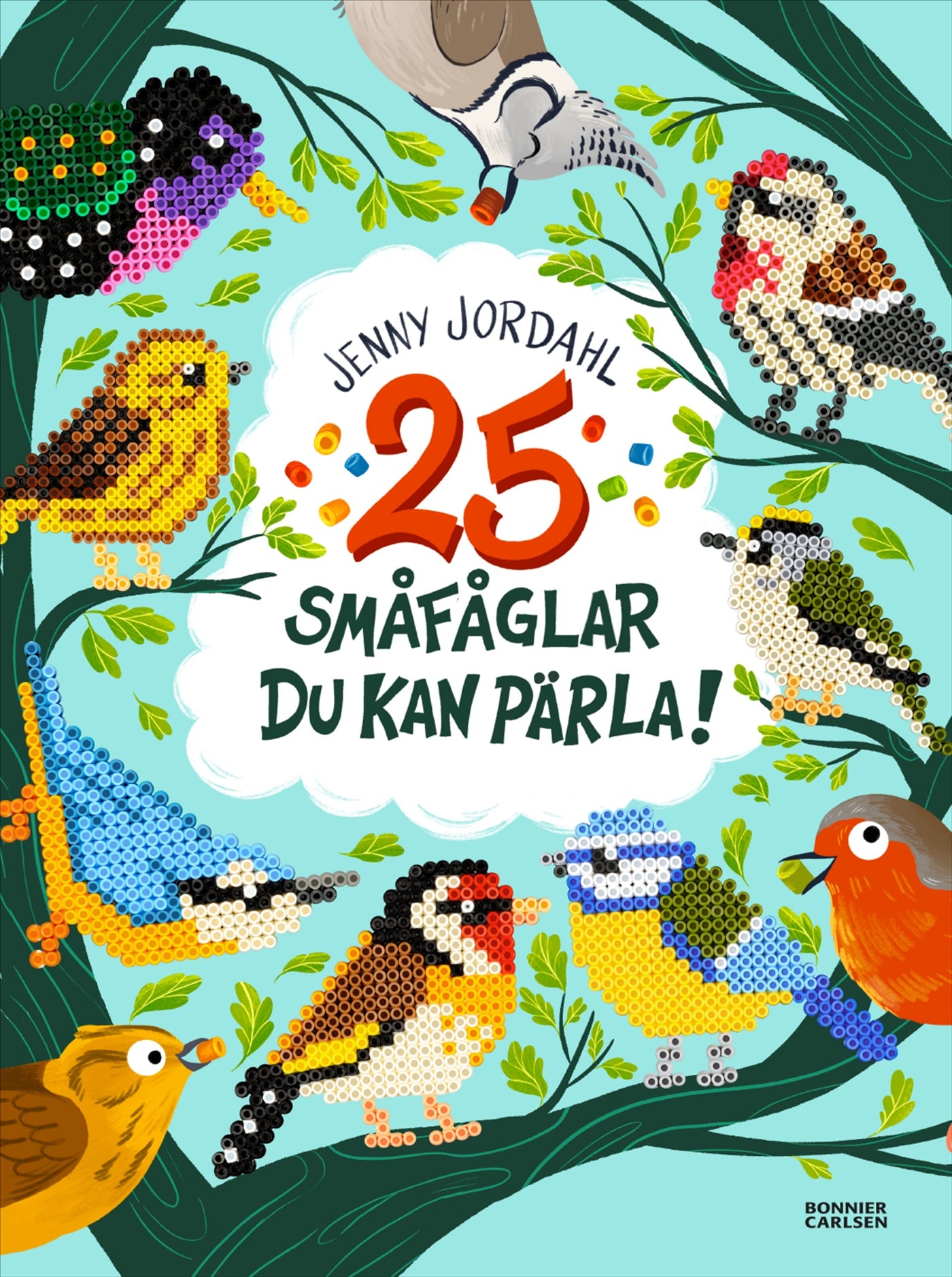 25 småfåglar du kan pärla! – E-bok