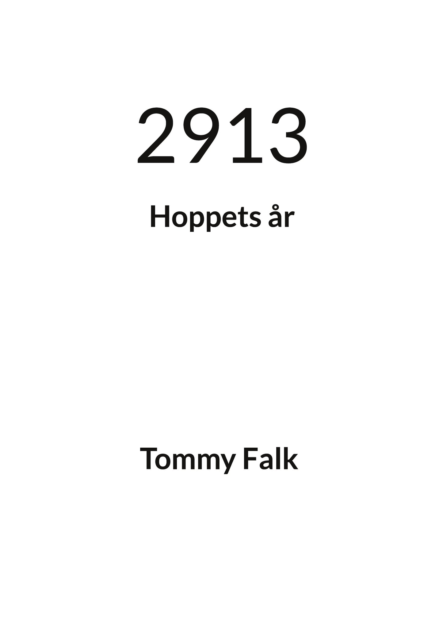 2913: Hoppets år – E-bok