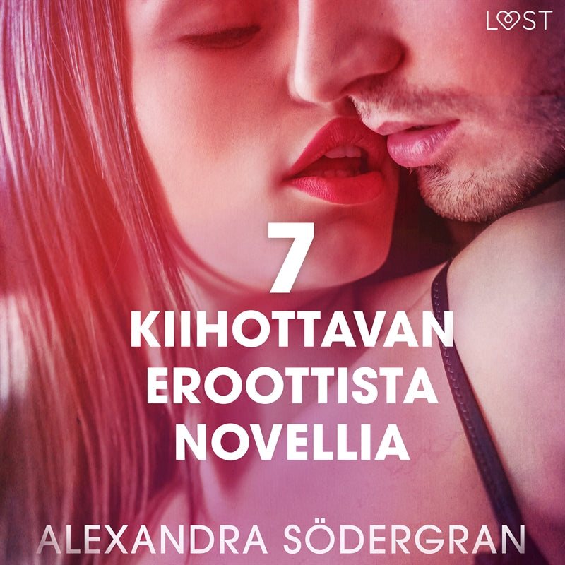 7 kiihottavan eroottista novellia Alexandra Södergranilta – Ljudbok