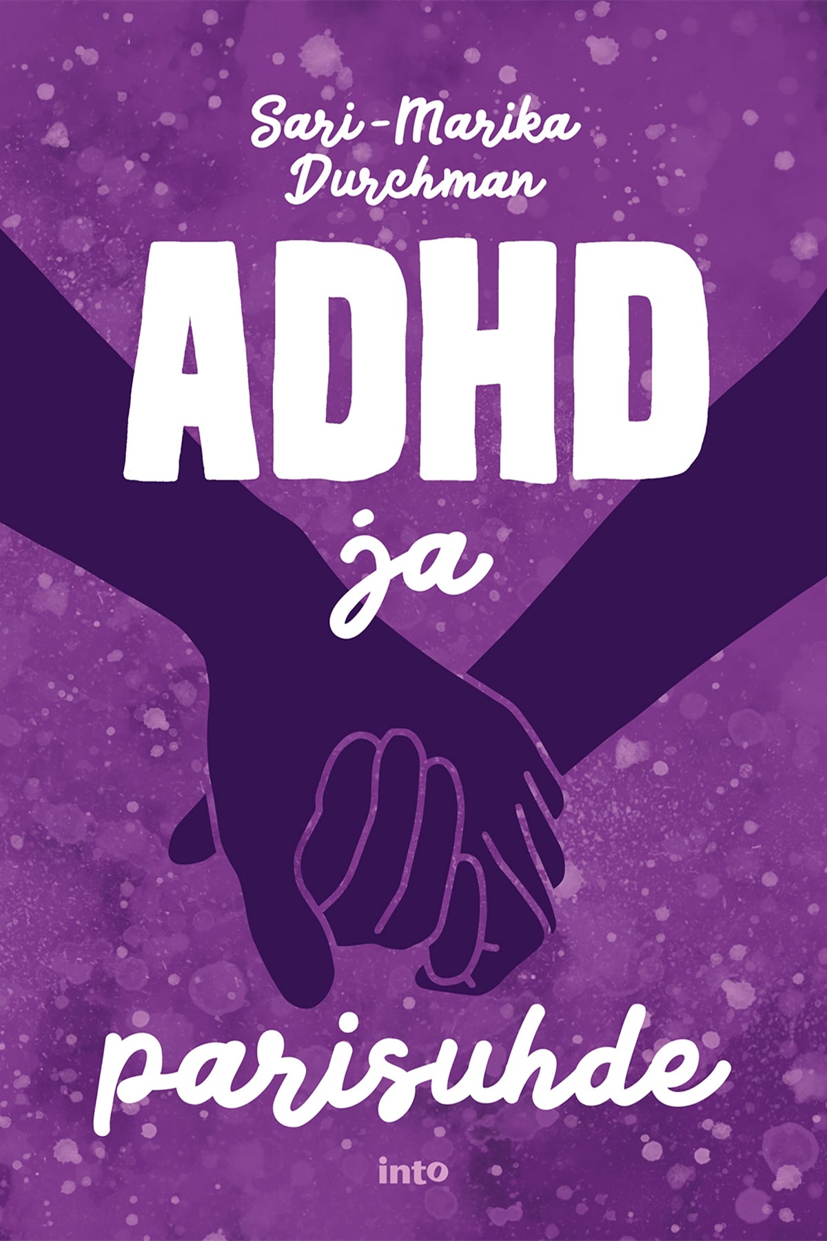 ADHD ja parisuhde – E-bok