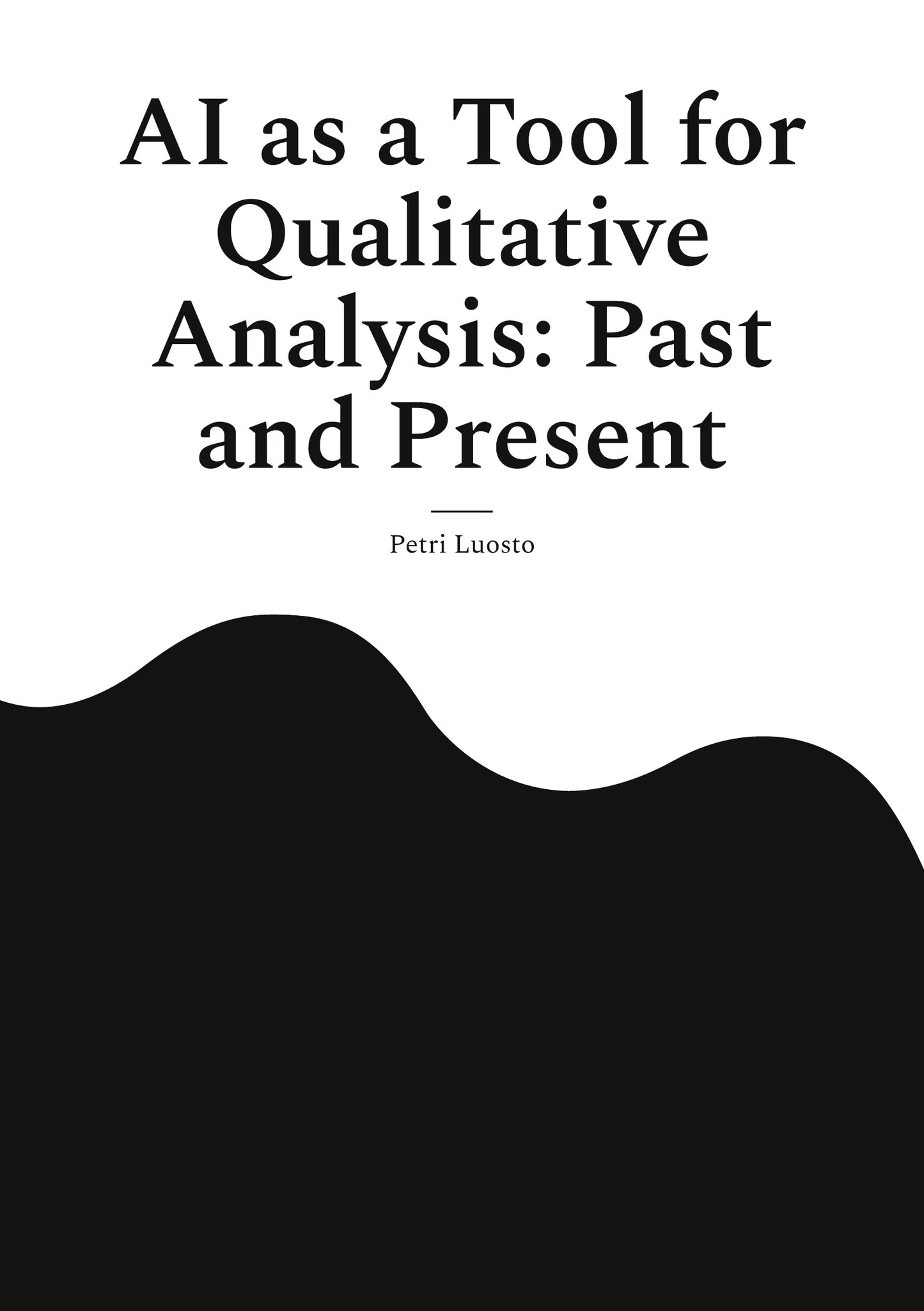 AI as a Tool for Qualitative Analysis: Past and Present – E-bok