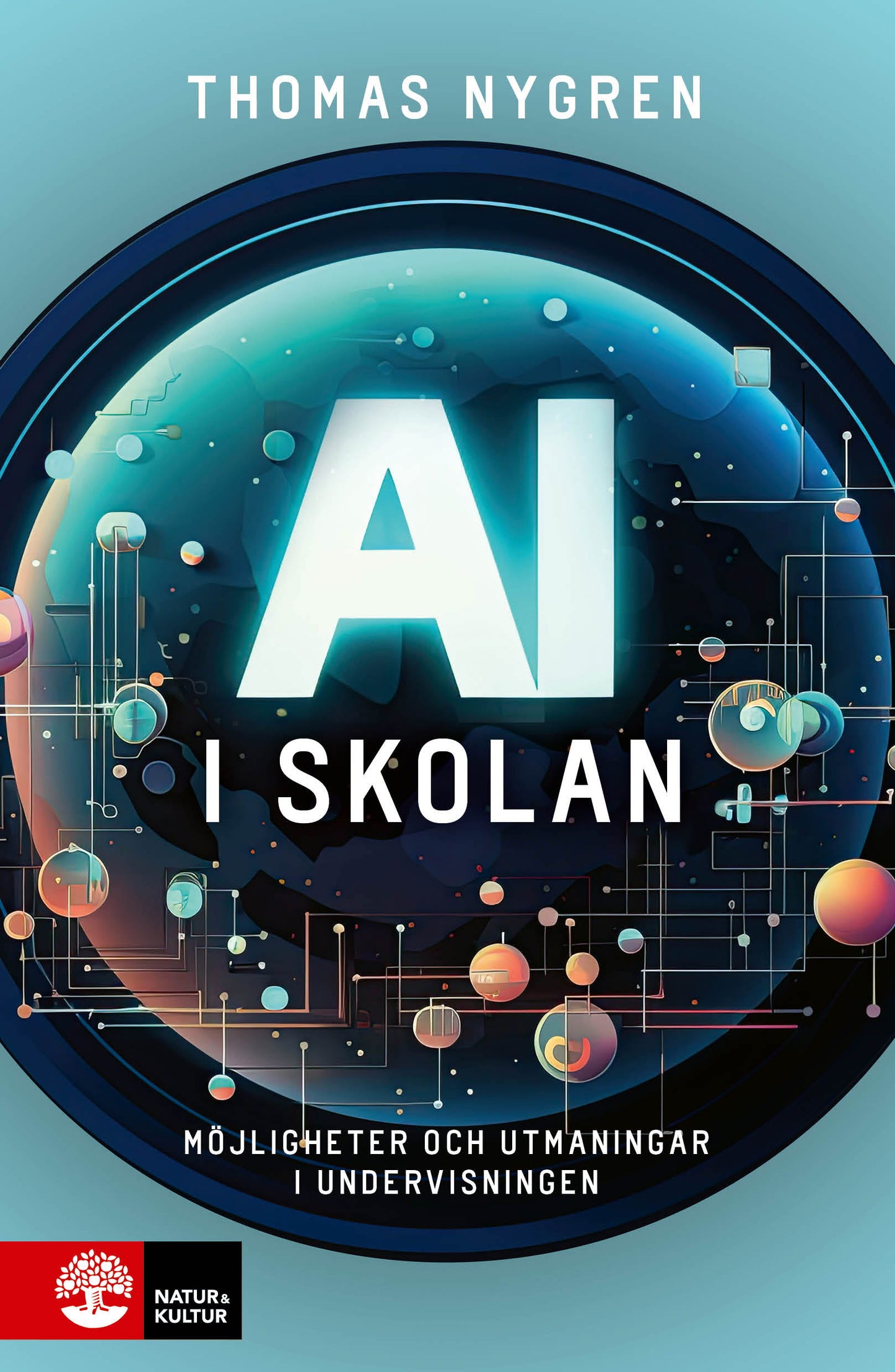 AI i skolan : möjligheter och utmaningar i undervisningen – E-bok