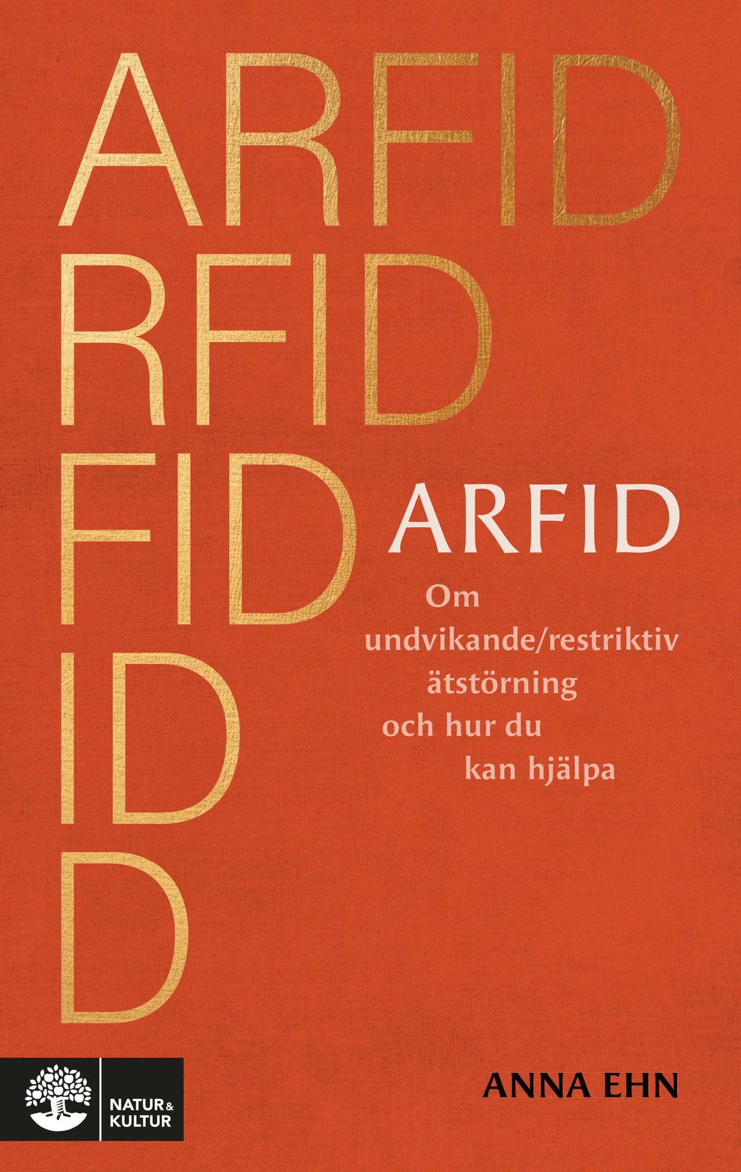 ARFID : om undvikande/restriktiv ätstörning och hur du kan hjälpa – E-bok