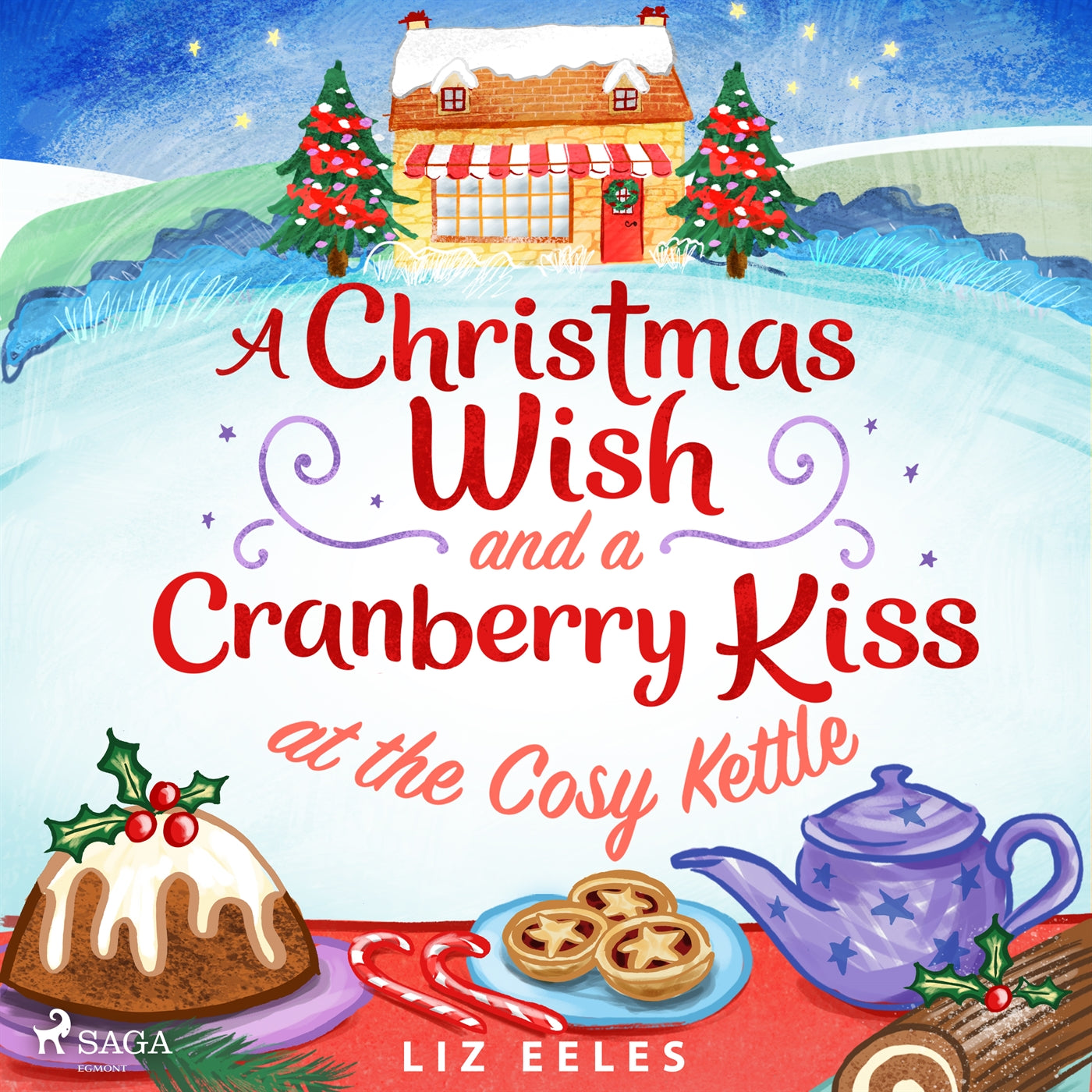 A Christmas Wish and a Cranberry Kiss at the Cosy Kettle – Ljudbok