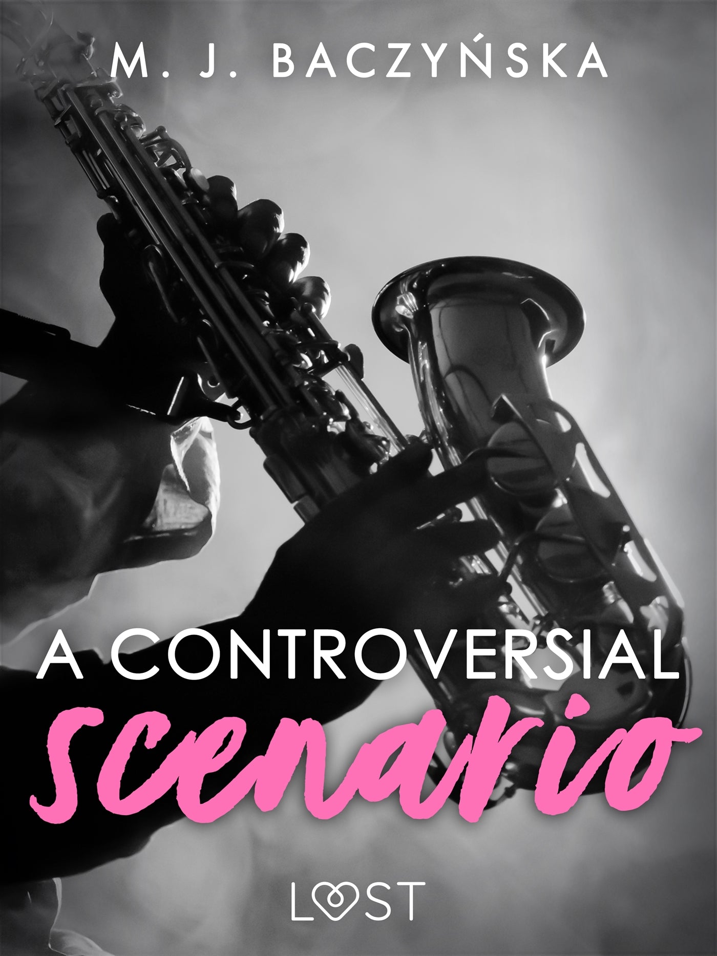 A Controversial Scenario – Dark Erotica – E-bok