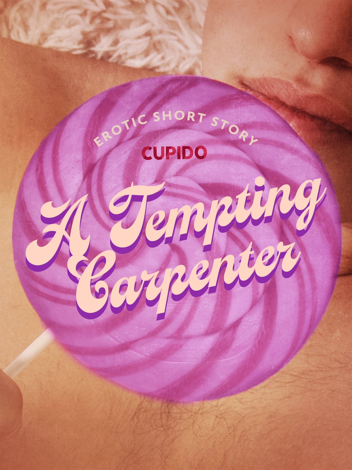 A Tempting Carpenter - Erotic Short Story – E-bok