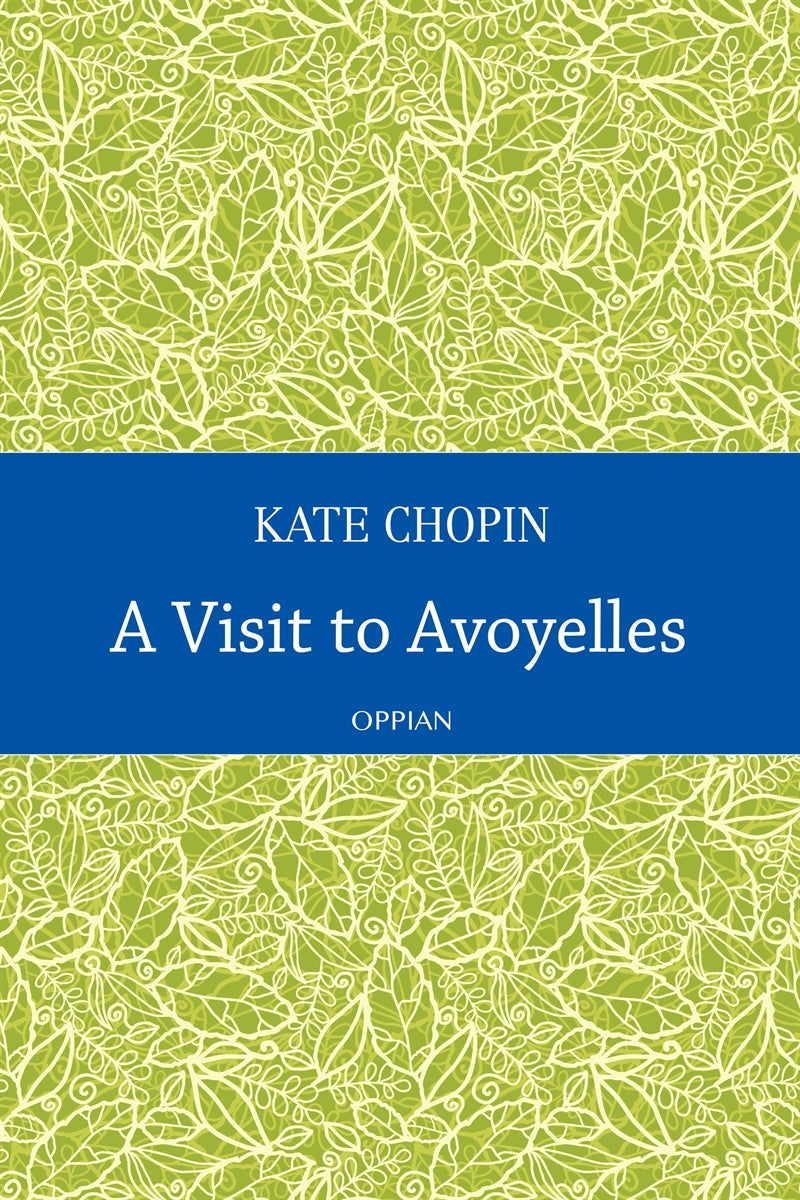 A Visit to Avoyelles – E-bok