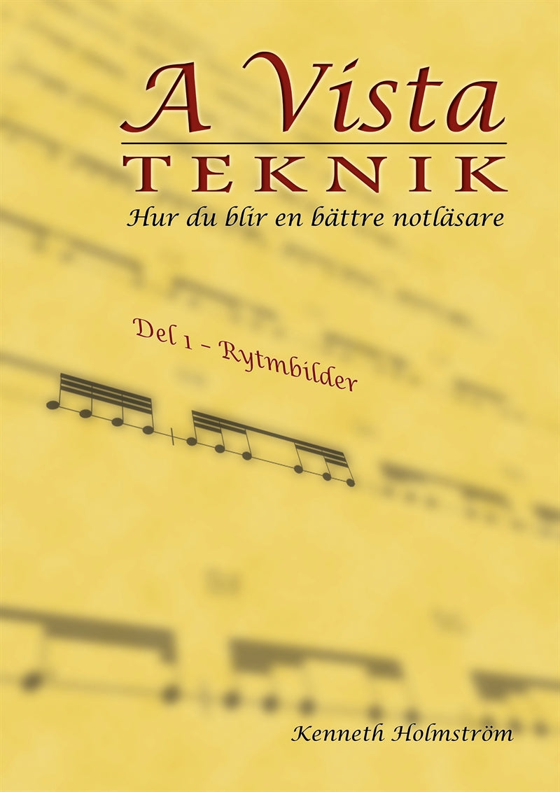 A Vista teknik: Hur du blir en bättre notläsare, del 1-rytmbilder – E-bok