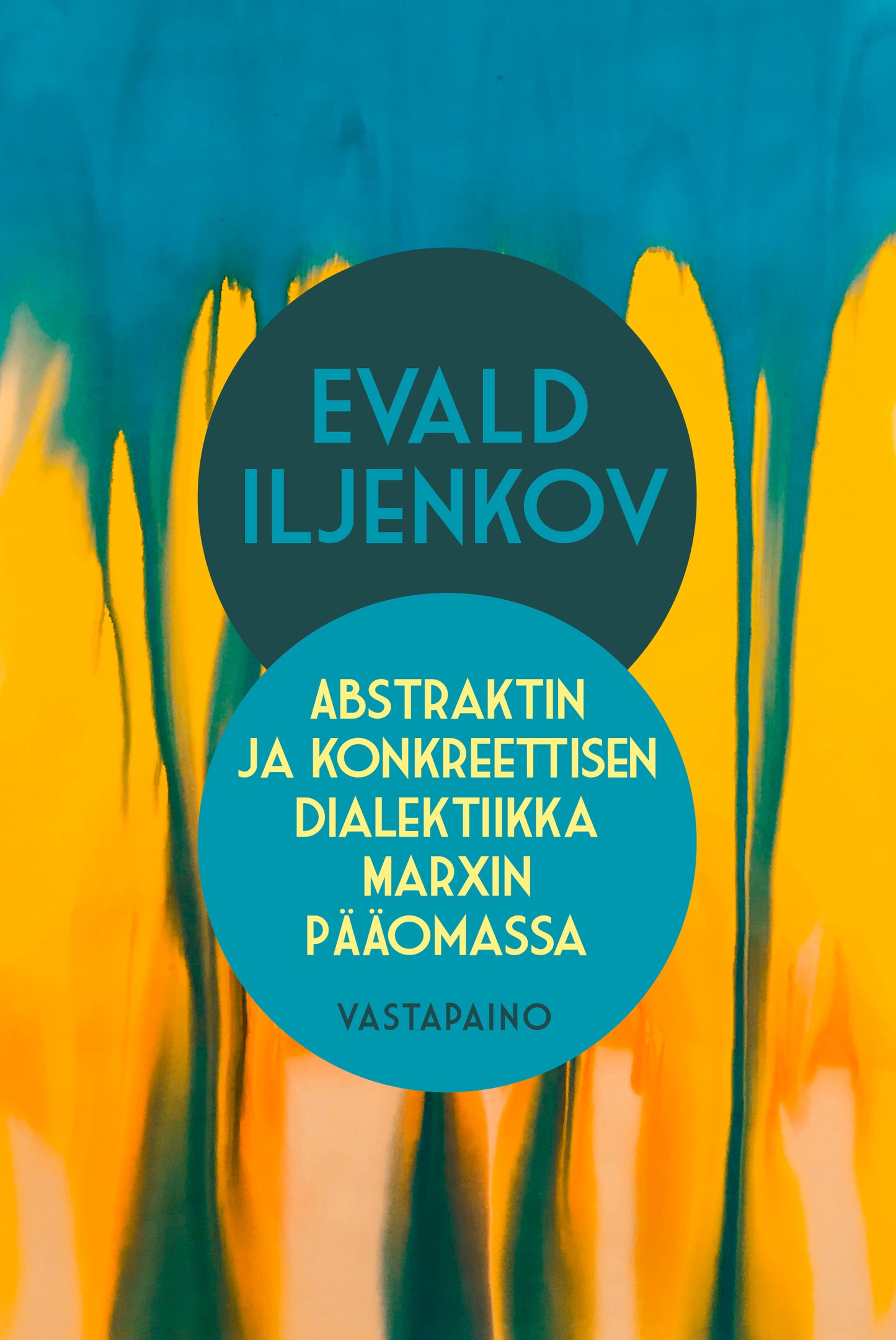 Abstraktin ja konkreettisen dialektiikka Marxin Pääomassa – E-bok