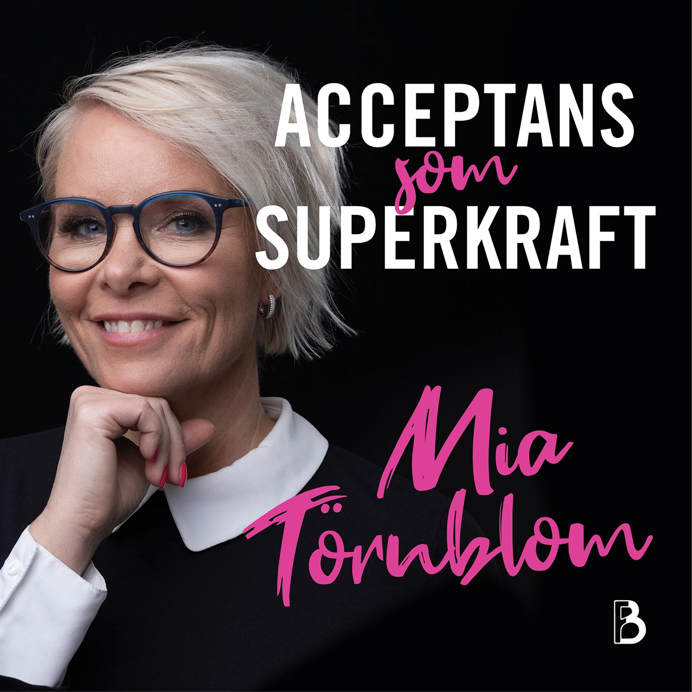 Acceptans som superkraft – Ljudbok
