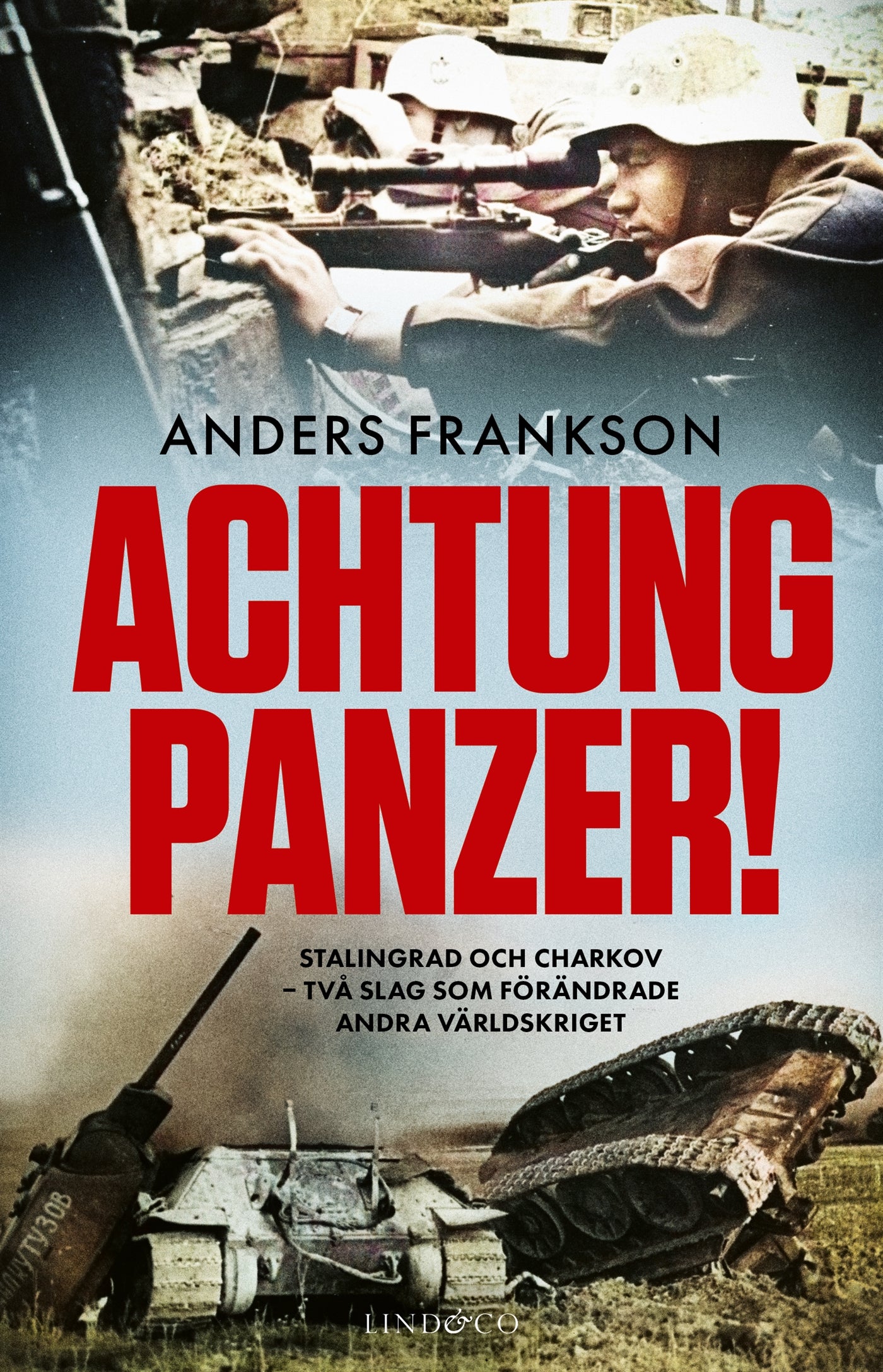 Achtung Panzer! Stalingrad och Charkov – E-bok