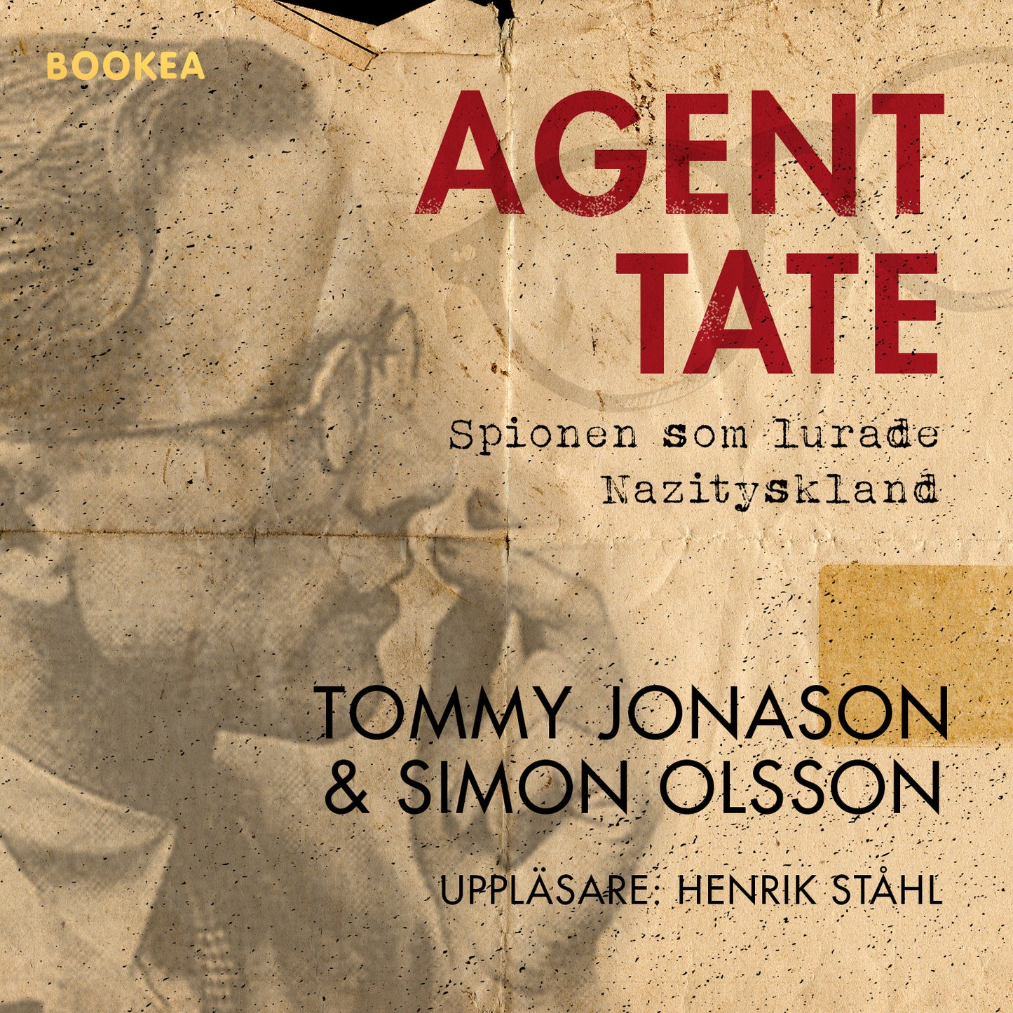 Agent Tate : spionen som lurade Nazityskland – Ljudbok