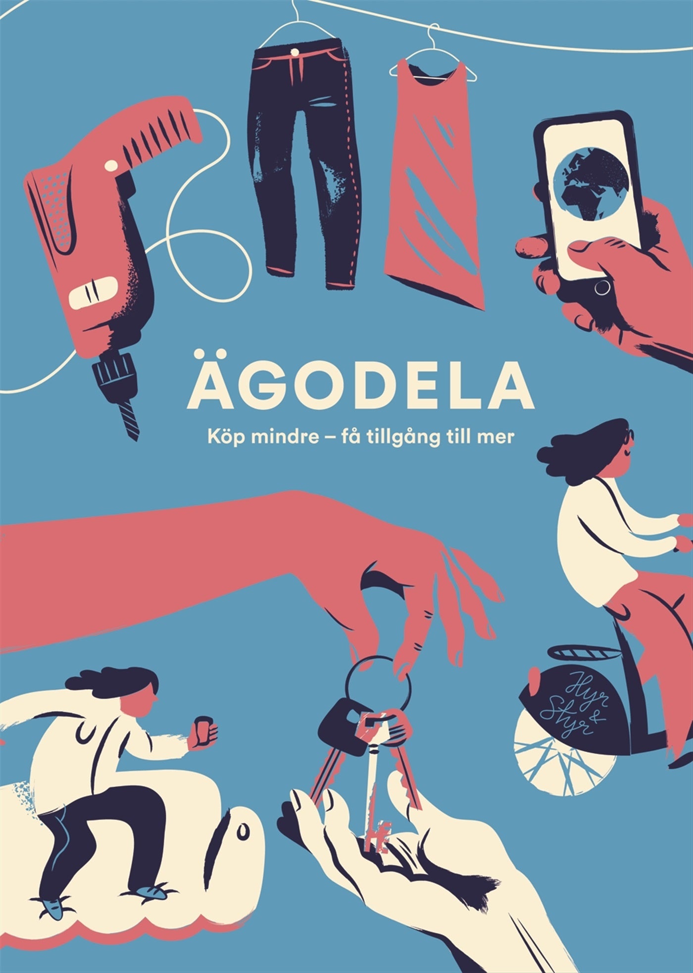 Ägodela : köp mindre - få tillgång till mer – E-bok