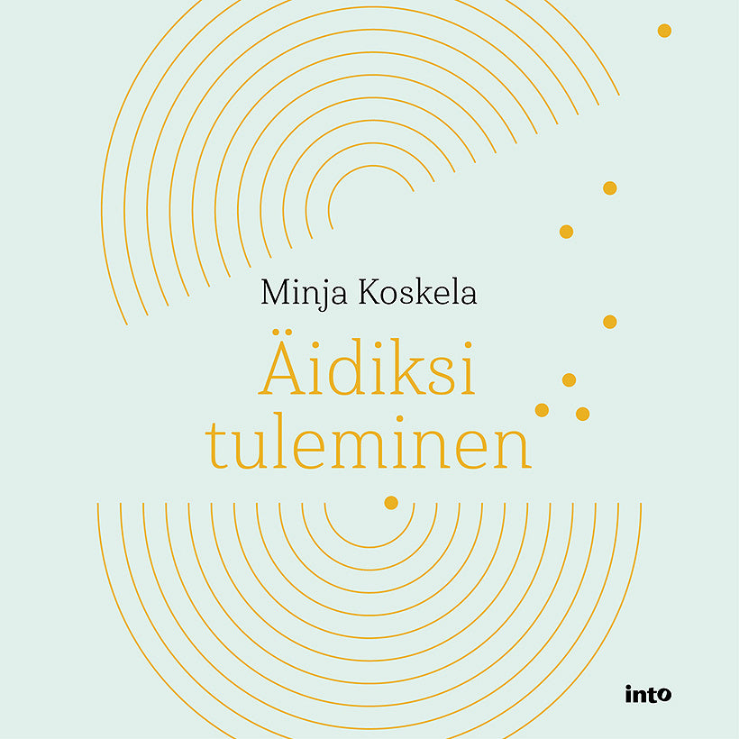 Äidiksi tuleminen – Ljudbok