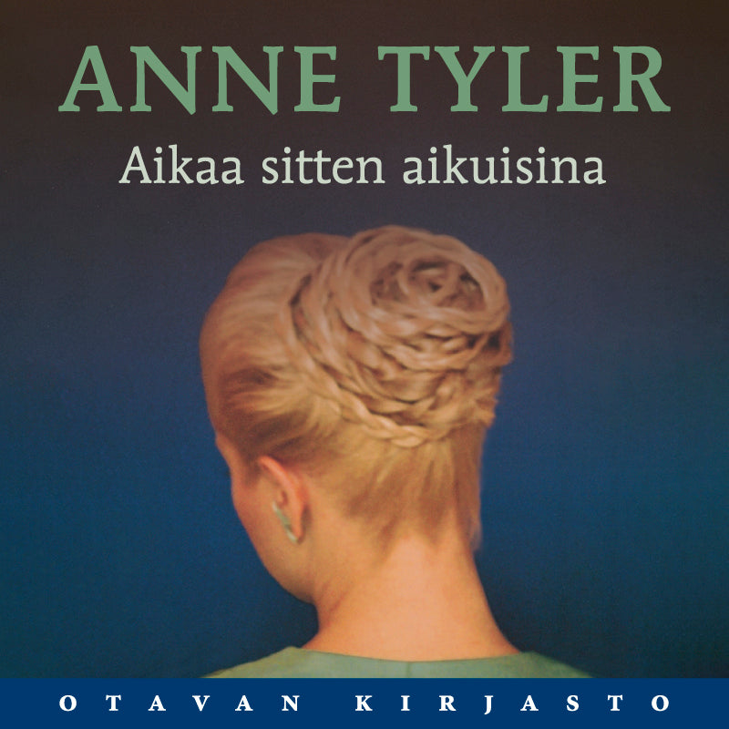 Aikaa sitten aikuisina – Ljudbok