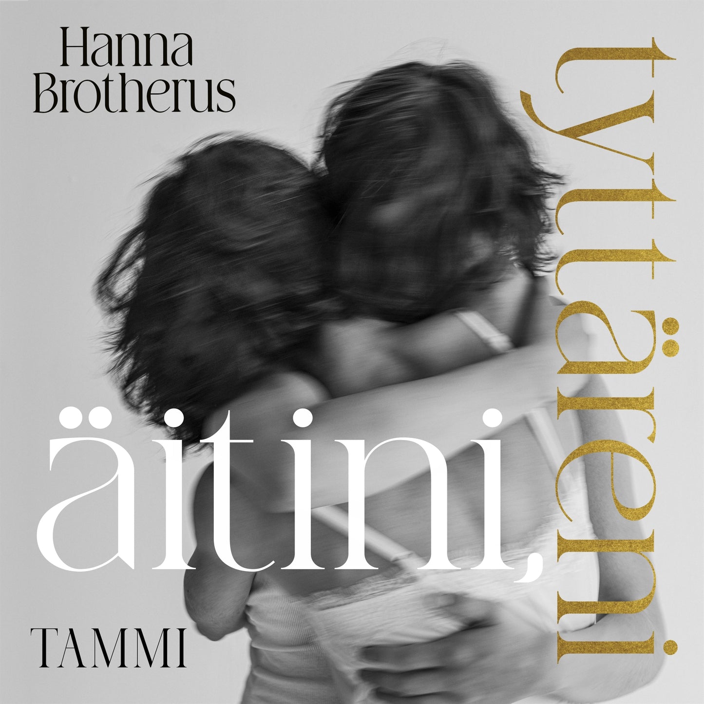 Äitini, tyttäreni – E-bok