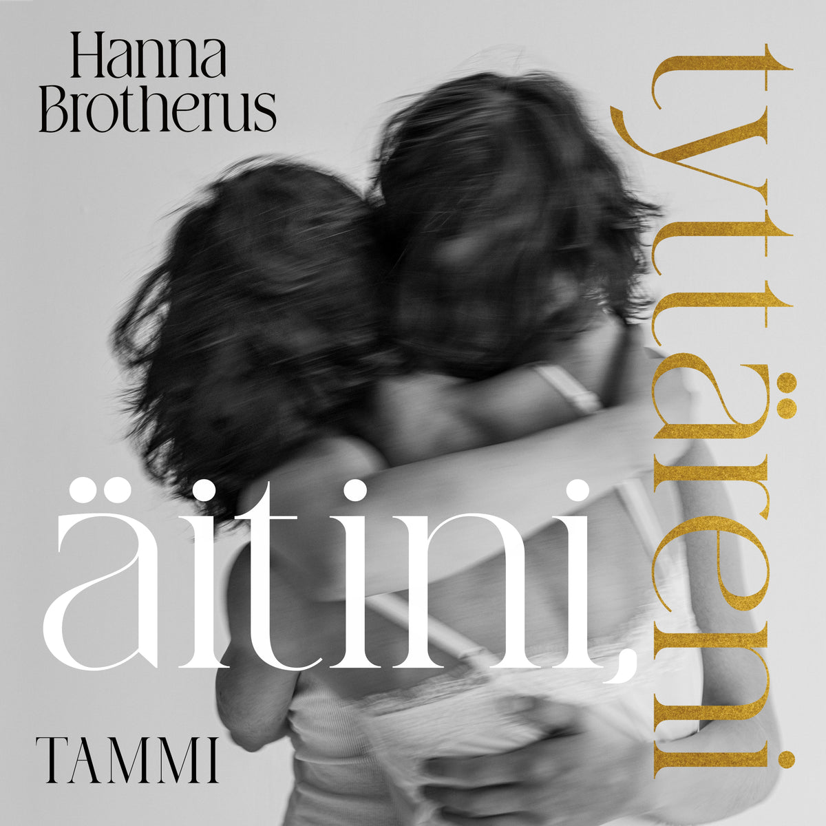Äitini, tyttäreni – E-bok