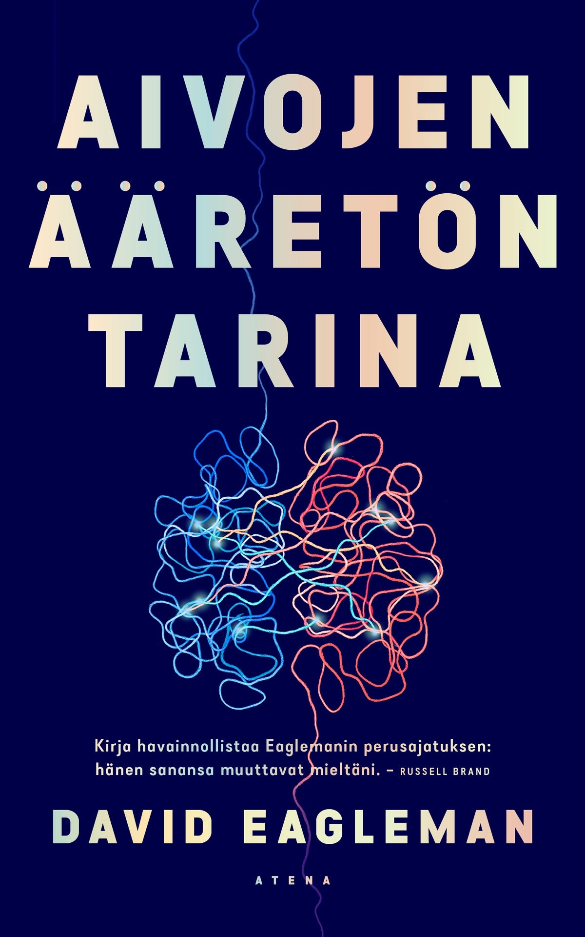 Aivojen ääretön tarina – E-bok