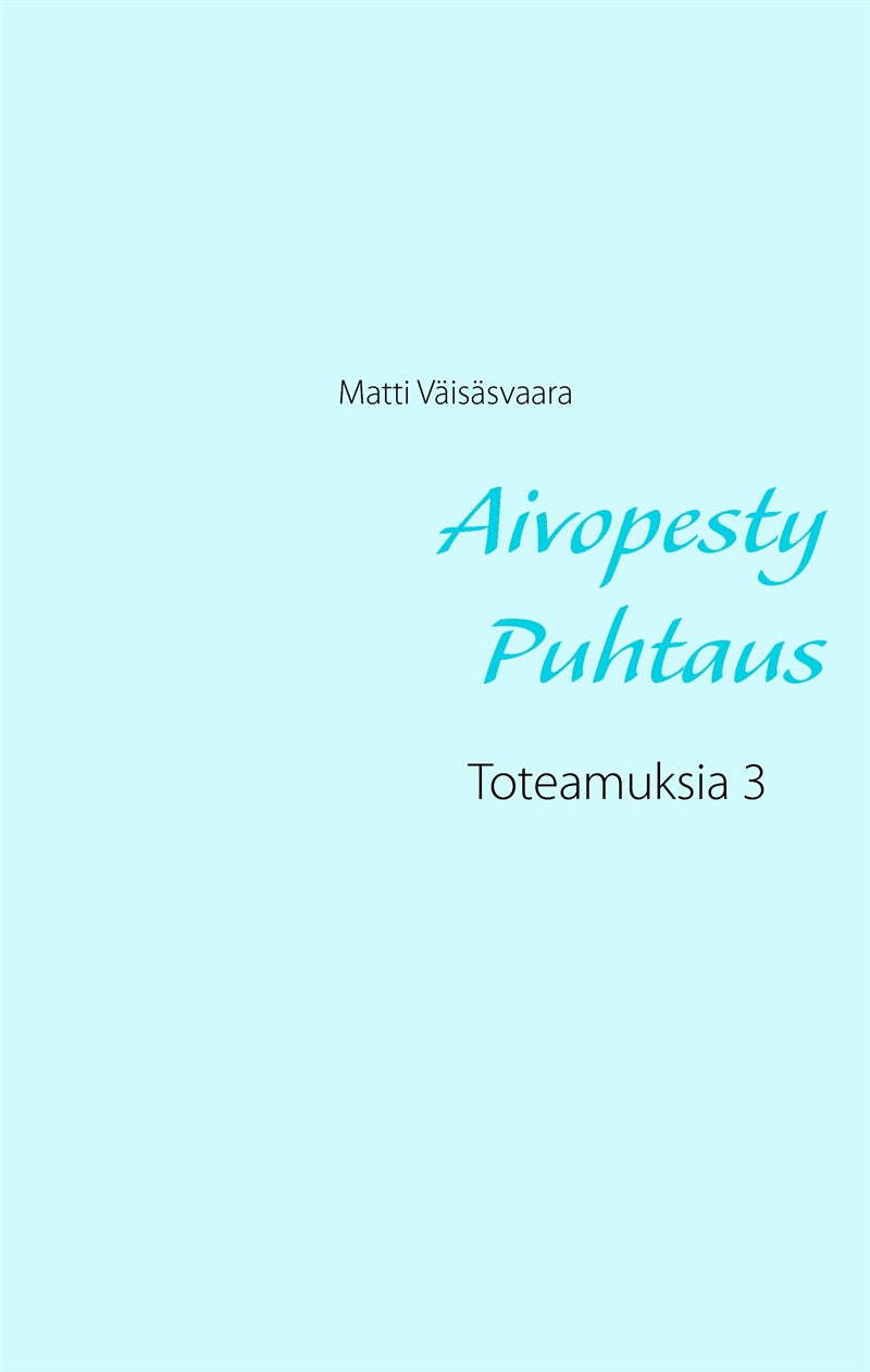 Aivopesty Puhtaus: Toteamuksia 3 – E-bok
