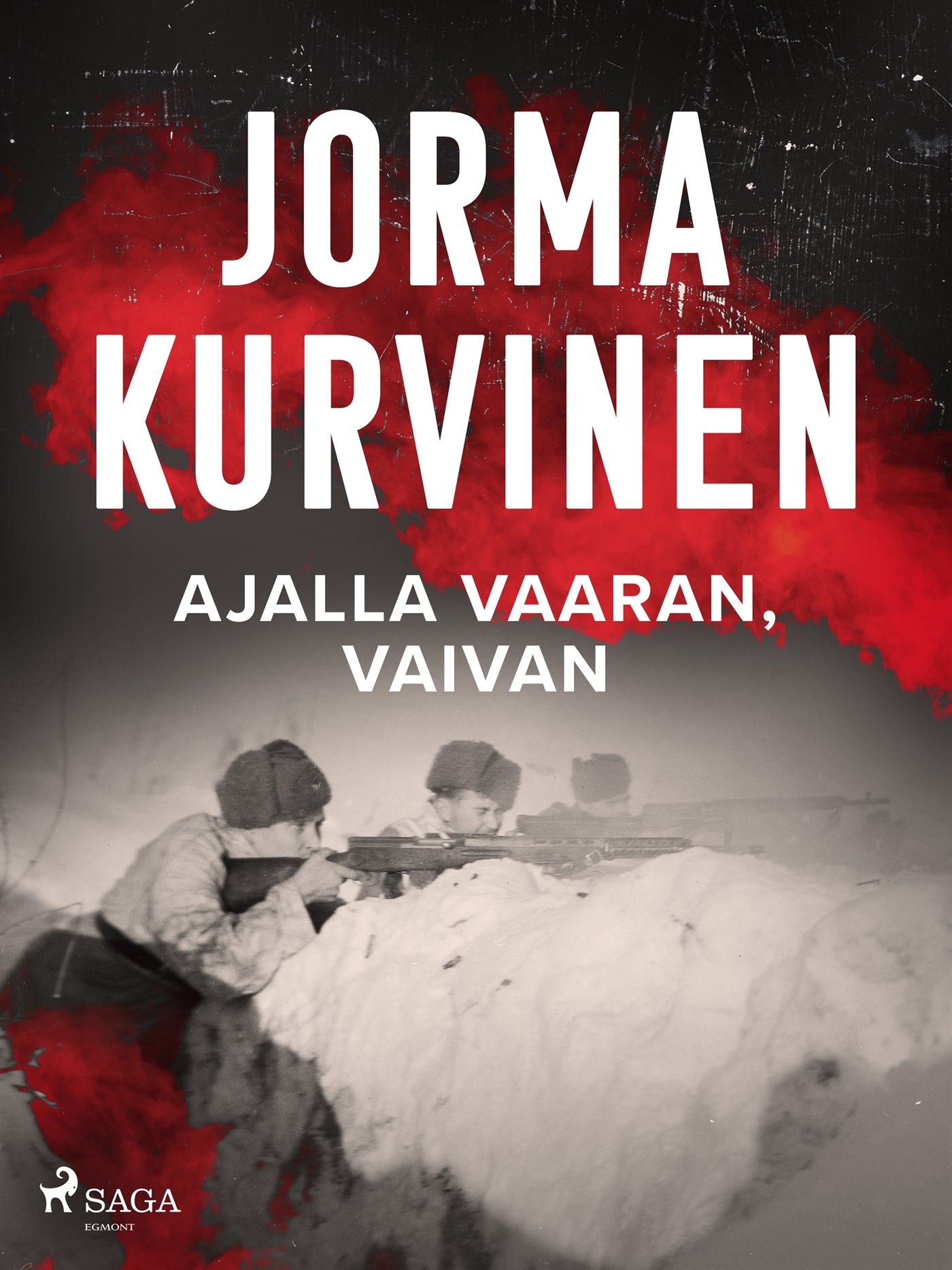 Ajalla vaaran, vaivan – E-bok
