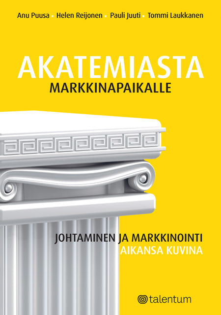 Akatemiasta markkinapaikalle – E-bok