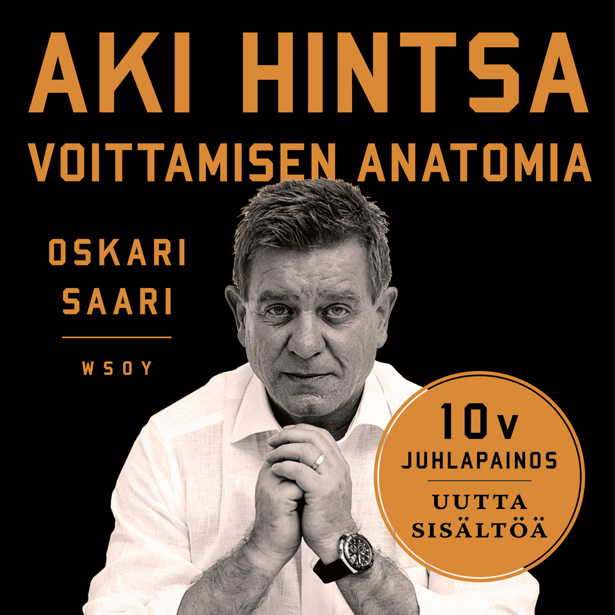 Aki Hintsa - Voittamisen Anatomia. 10-vuotisjuhlapainos – Ljudbok