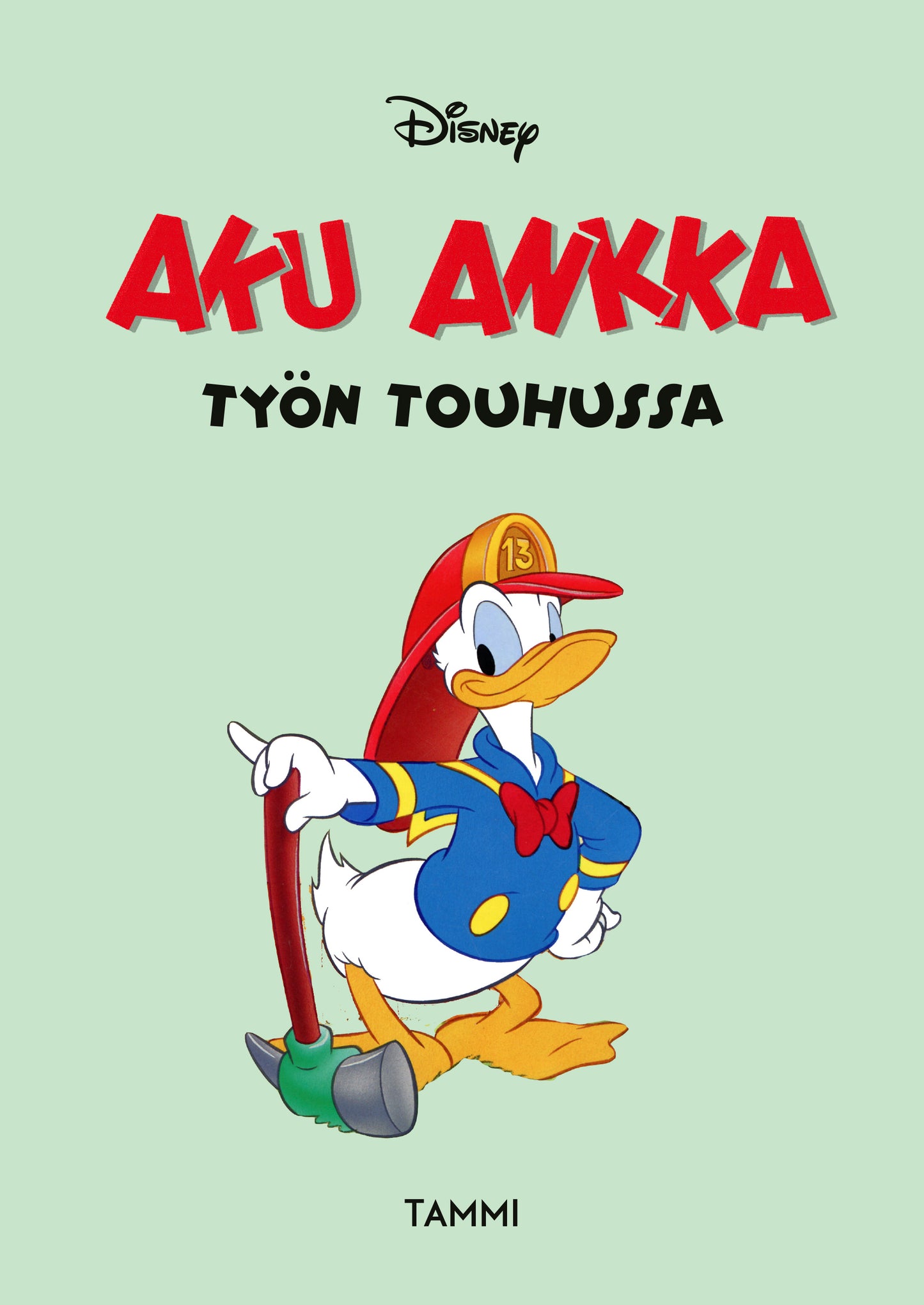 Aku Ankka työn touhussa – E-bok