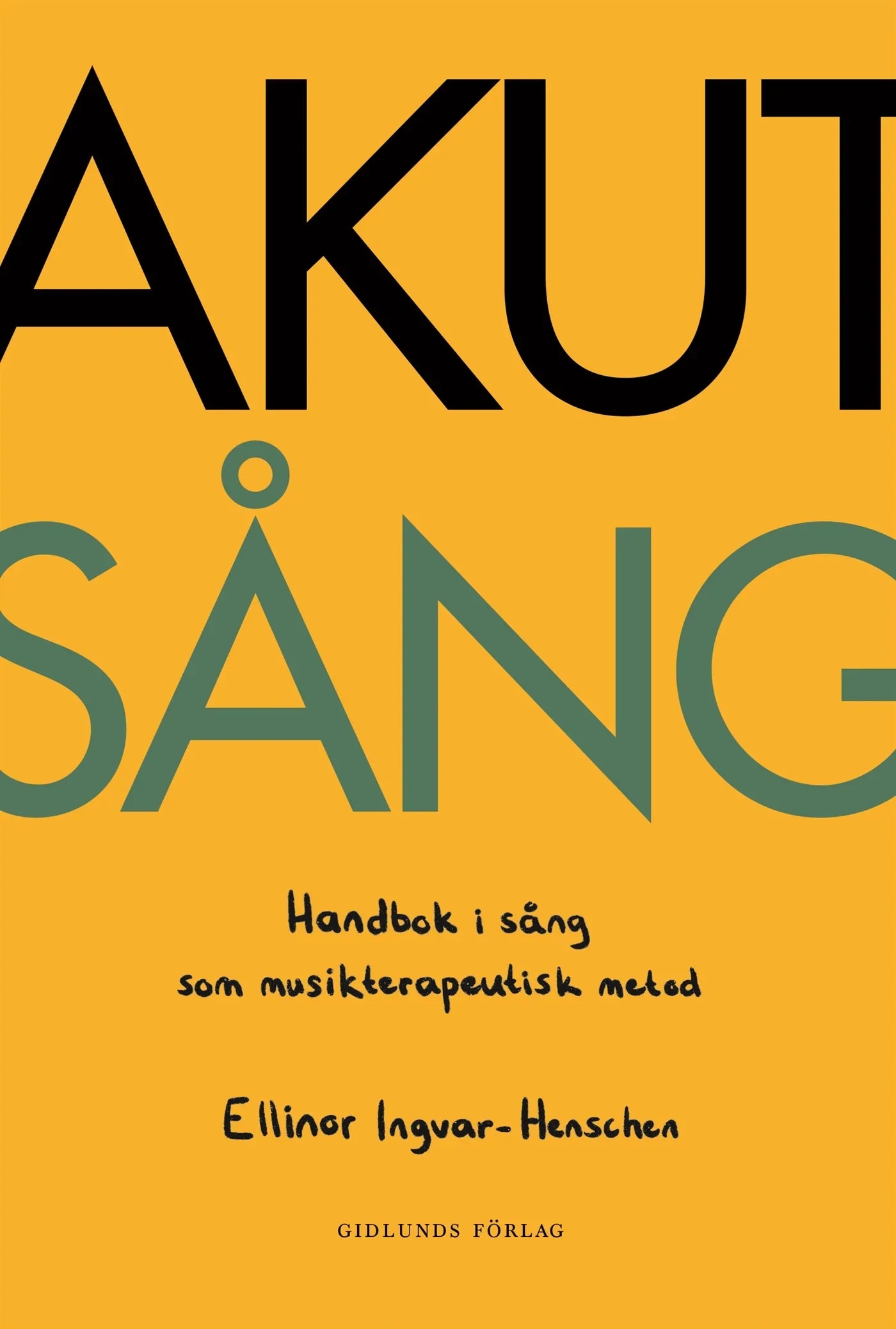 Akut sång : Handbok i sång som musikterapeutisk metod – E-bok