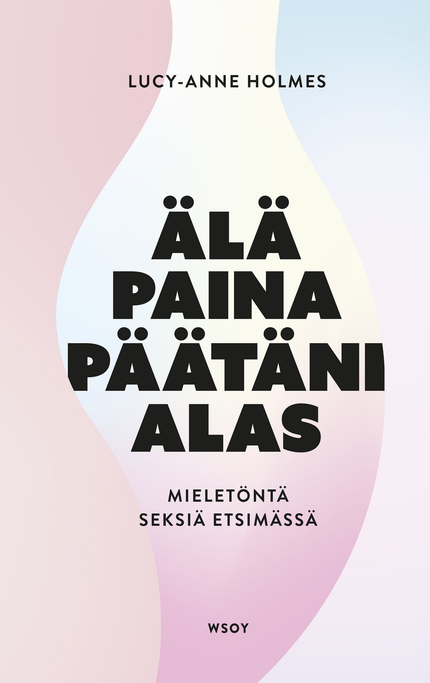 Älä paina päätäni alas – E-bok