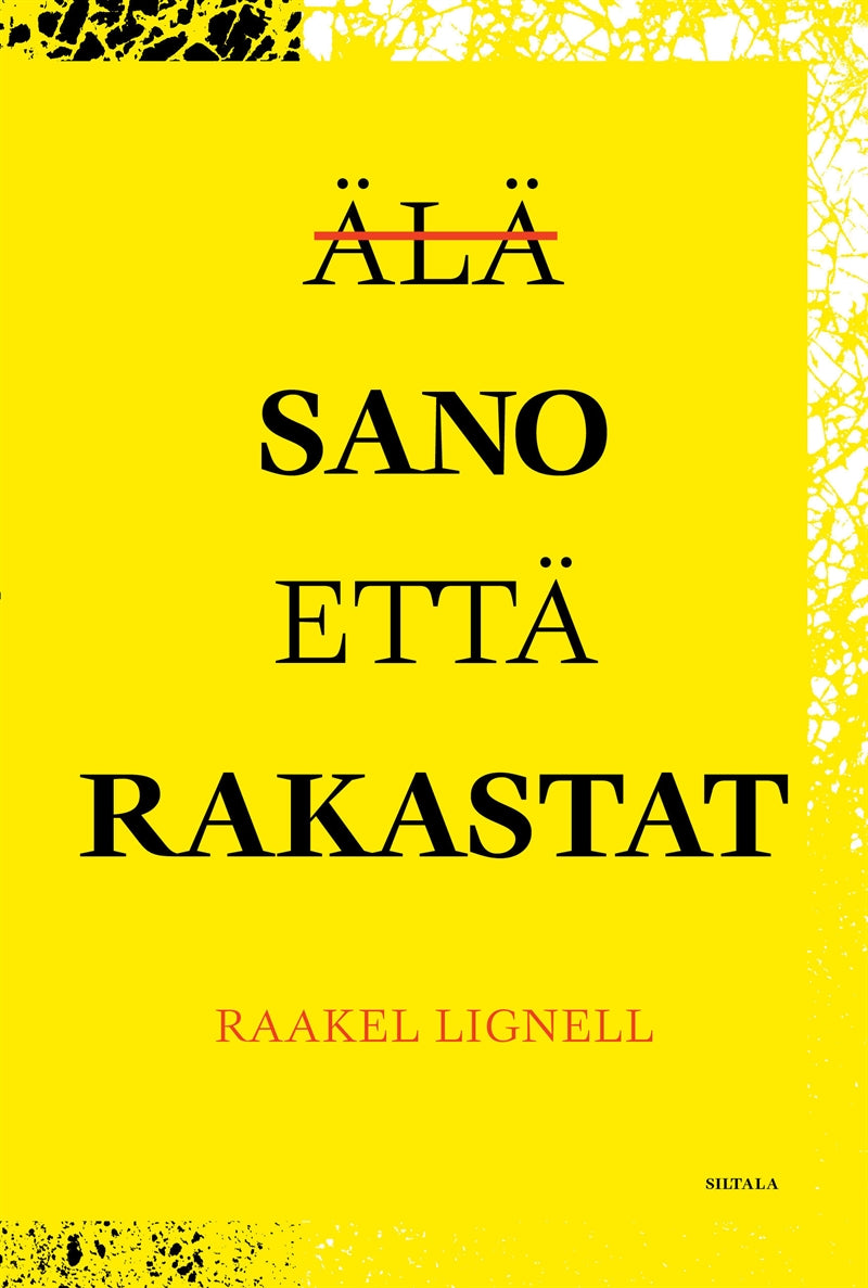Älä sano että rakastat – E-bok