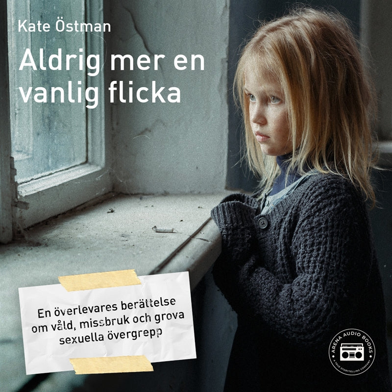 Aldrig mer en vanlig flicka: en överlevares berättelse om våld, missbruk och grova sexuella övergrepp – Ljudbok