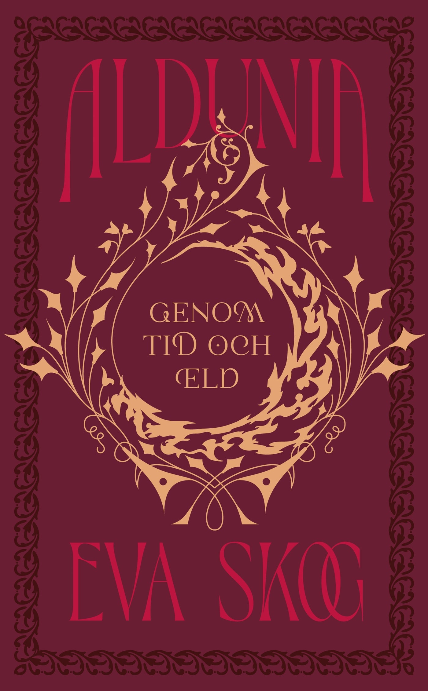 Aldunia – Genom tid och eld – E-bok