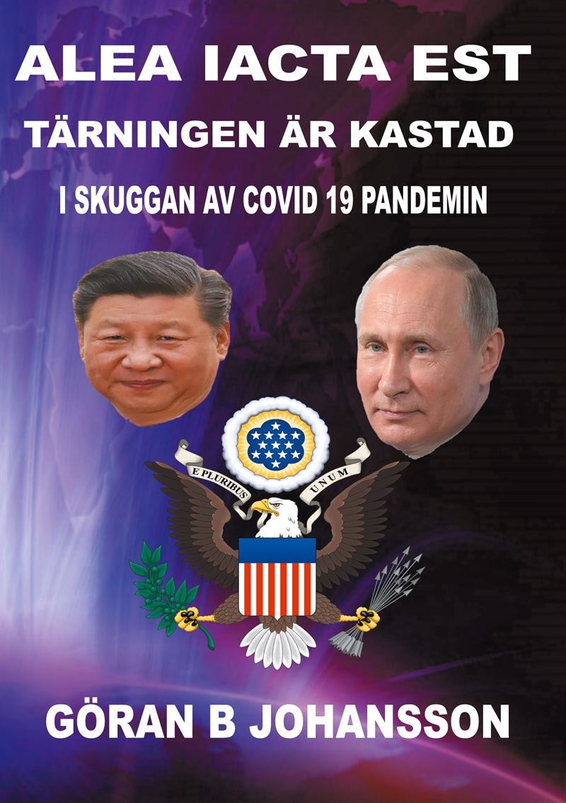 Alea Iacta Est . Tärningen är kastad: I skuggan av COVID 19 pandemin – E-bok