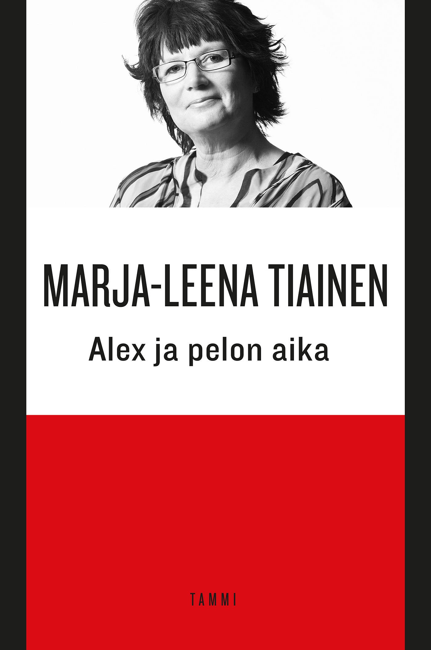 Alex ja pelon aika – E-bok