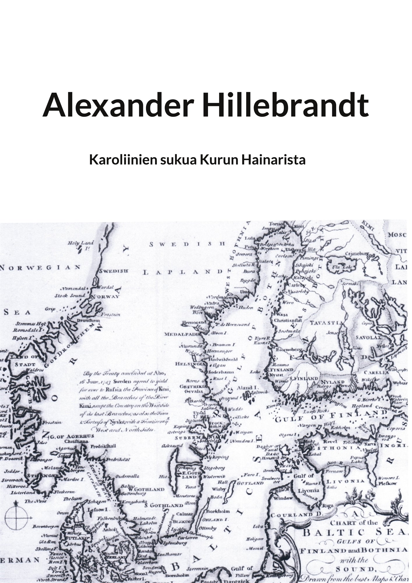 Alexander Hillebrandt: Karoliinien sukua Kurun Hainarista – E-bok