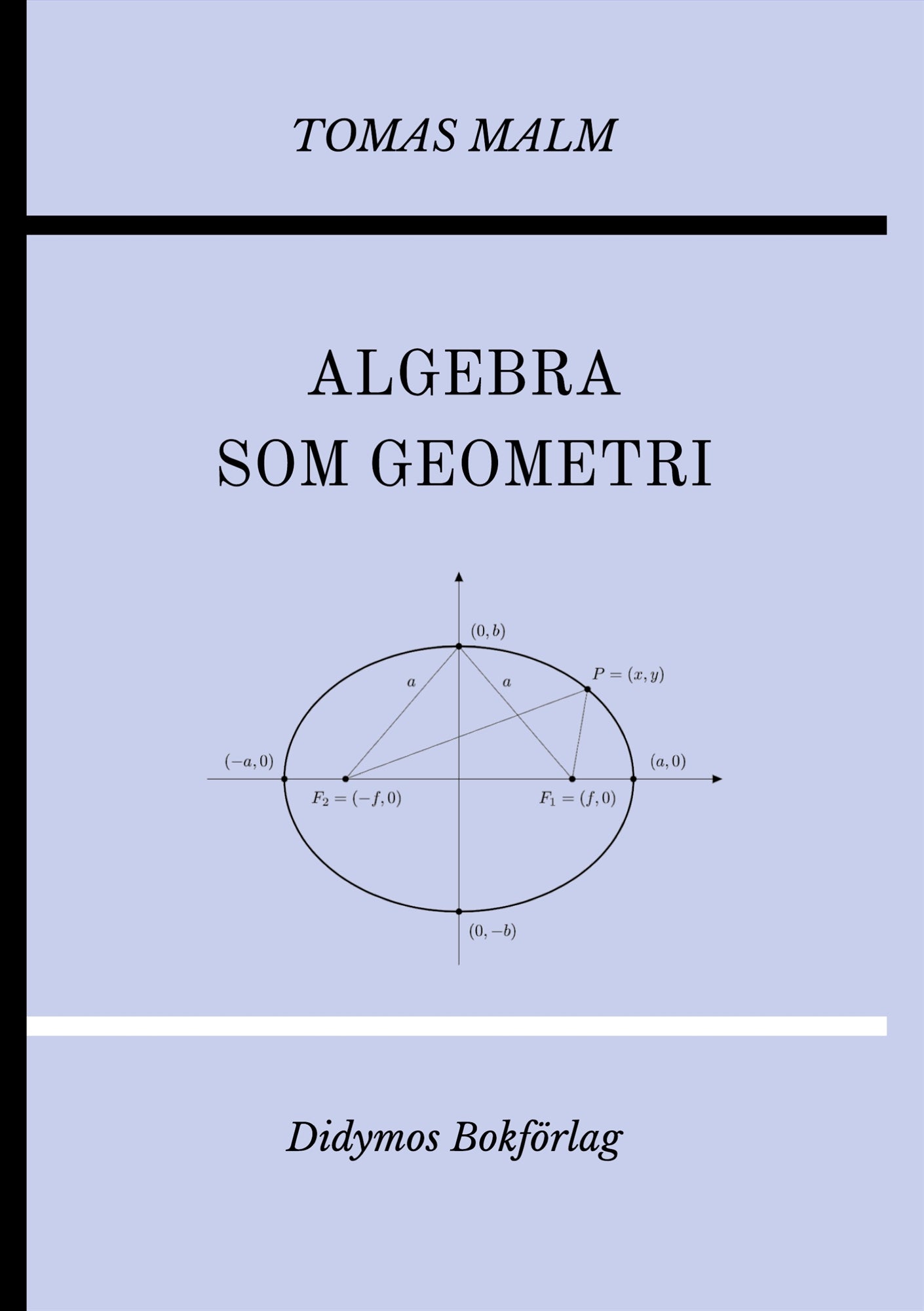 Algebra som geometri: Portfölj IV av "Den första matematiken" – E-bok