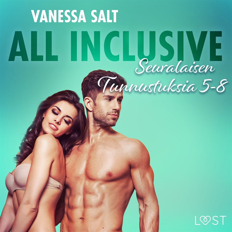 All Inclusive – Seuralaisen Tunnustuksia 5-8 – Ljudbok