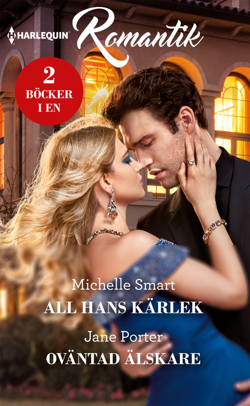 All hans kärlek / Oväntad älskare – E-bok