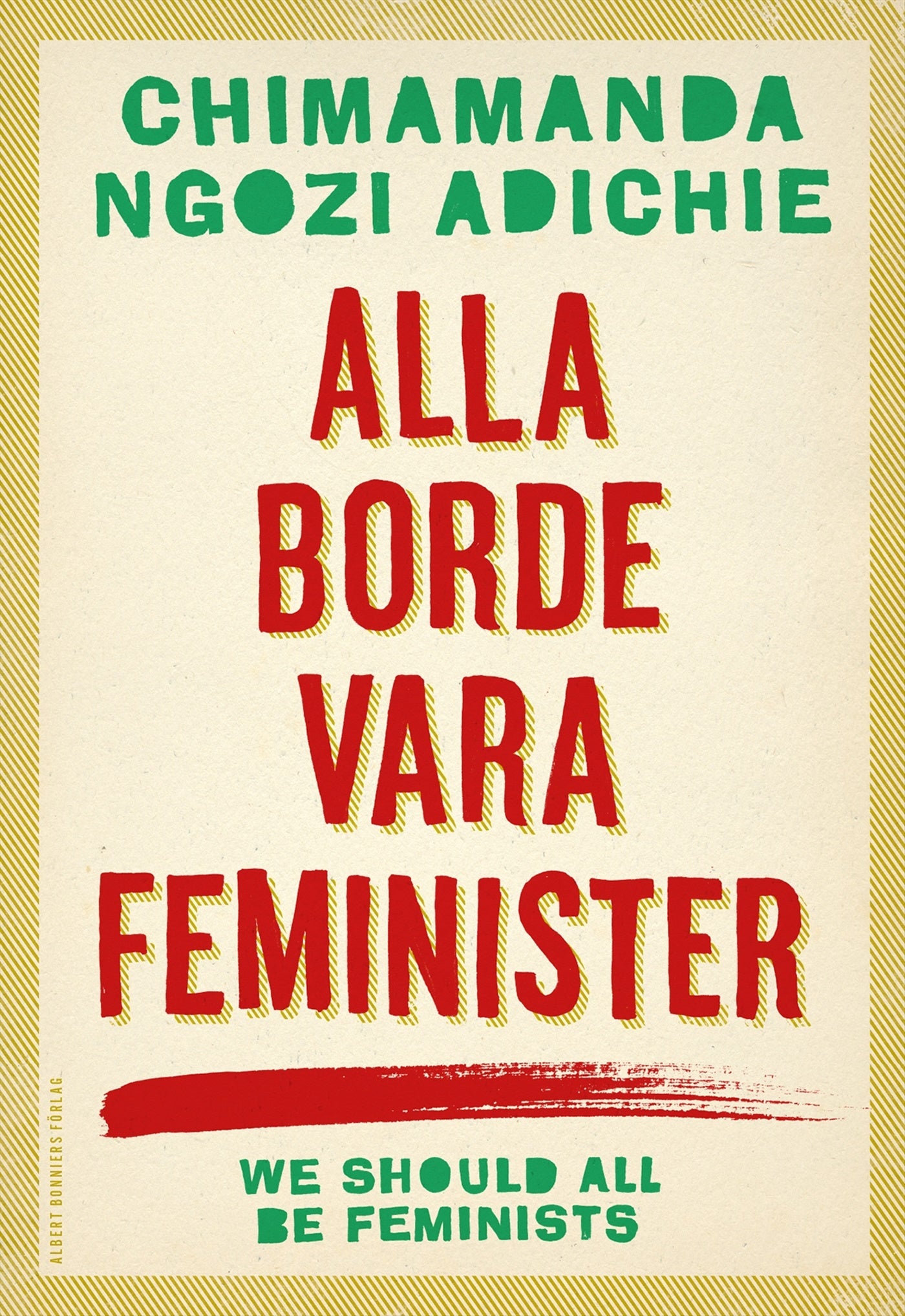 Alla borde vara feminister – E-bok