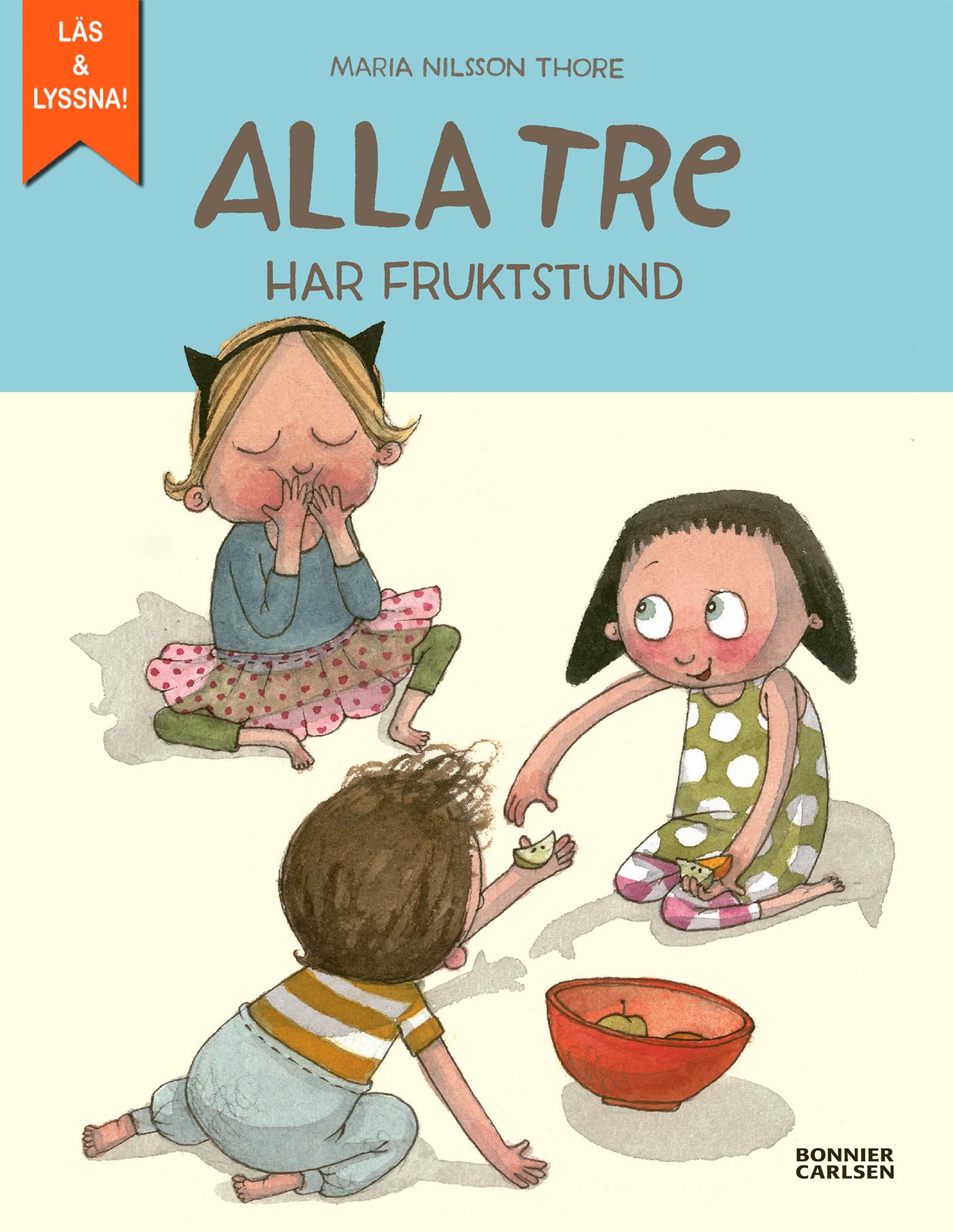 Alla tre har fruktstund – E-bok