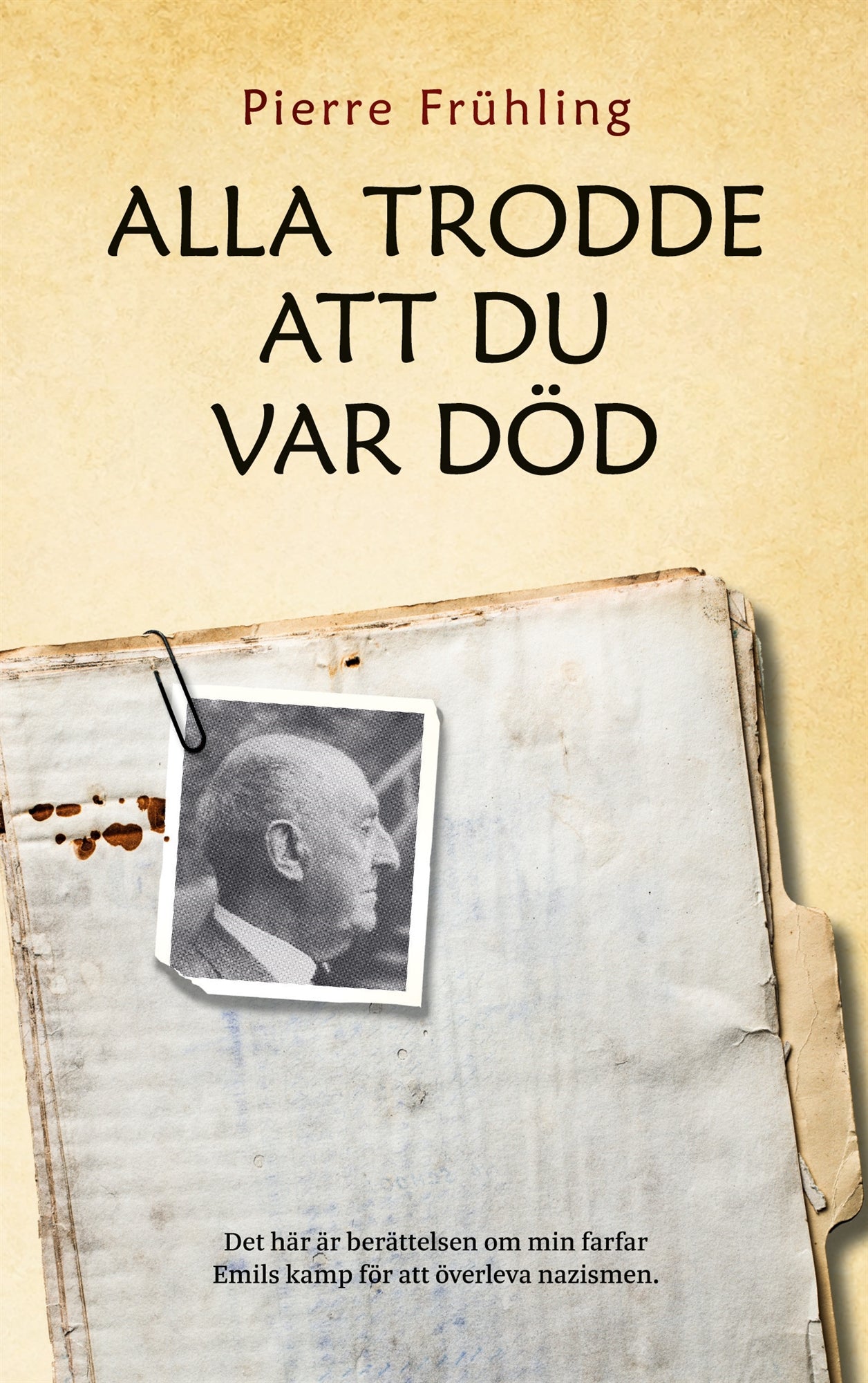 Alla trodde att du var död – E-bok
