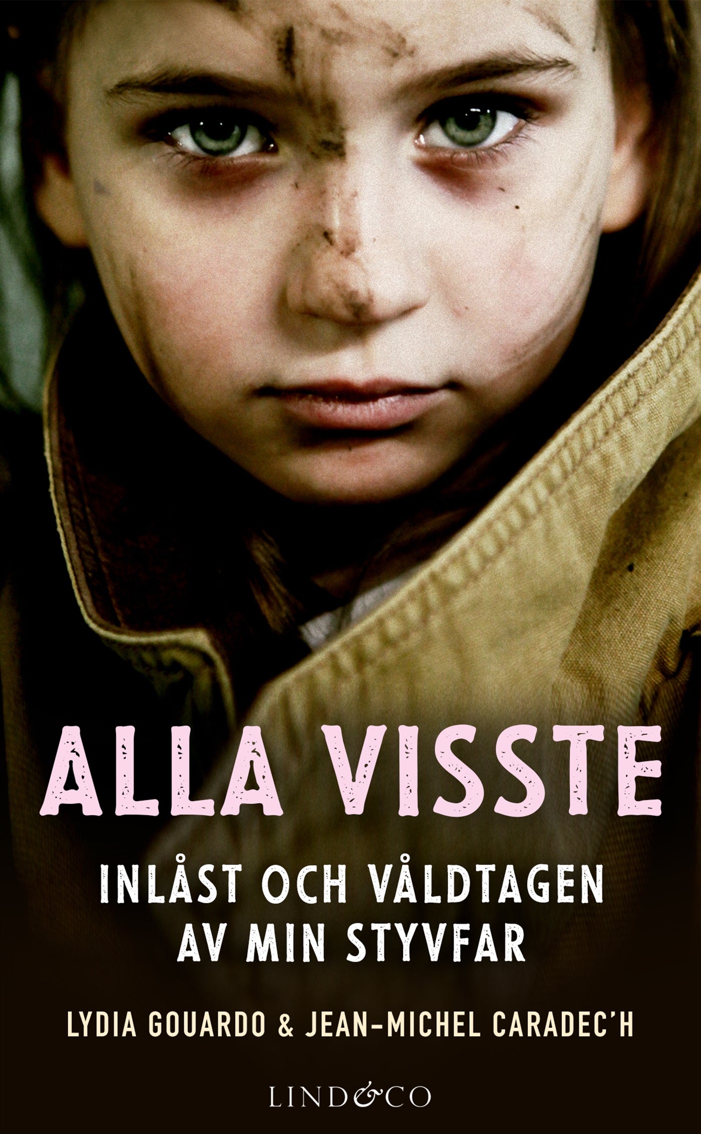 Alla visste: Inlåst och våldtagen av min styvfar – E-bok