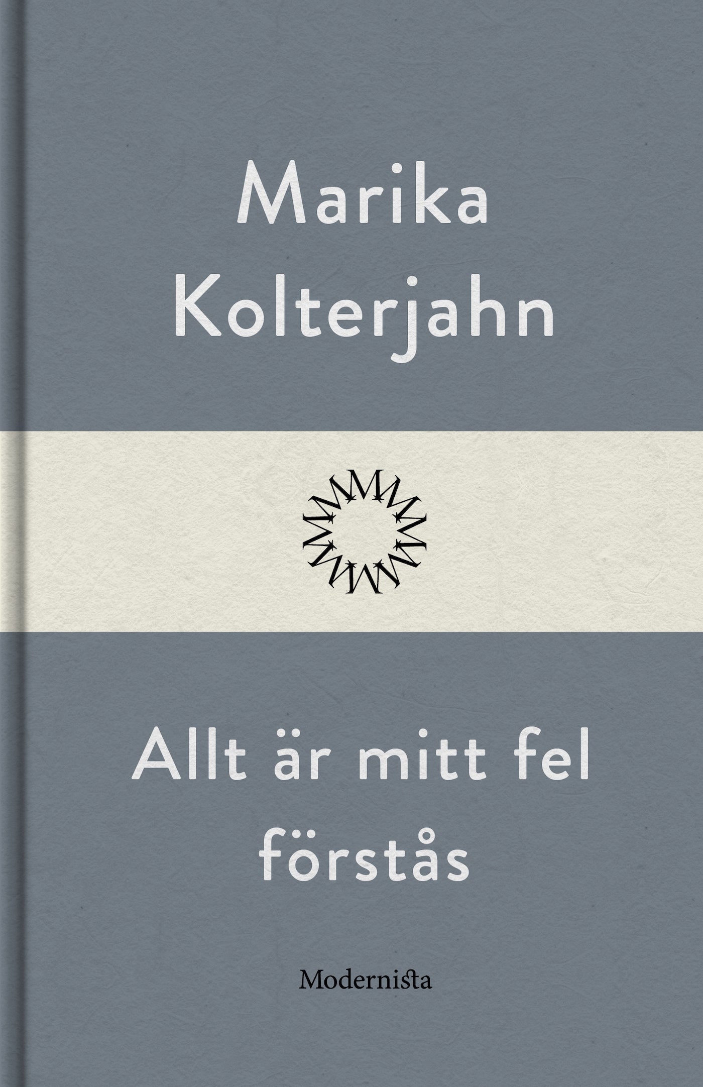 Allt är mitt fel, förstås – E-bok